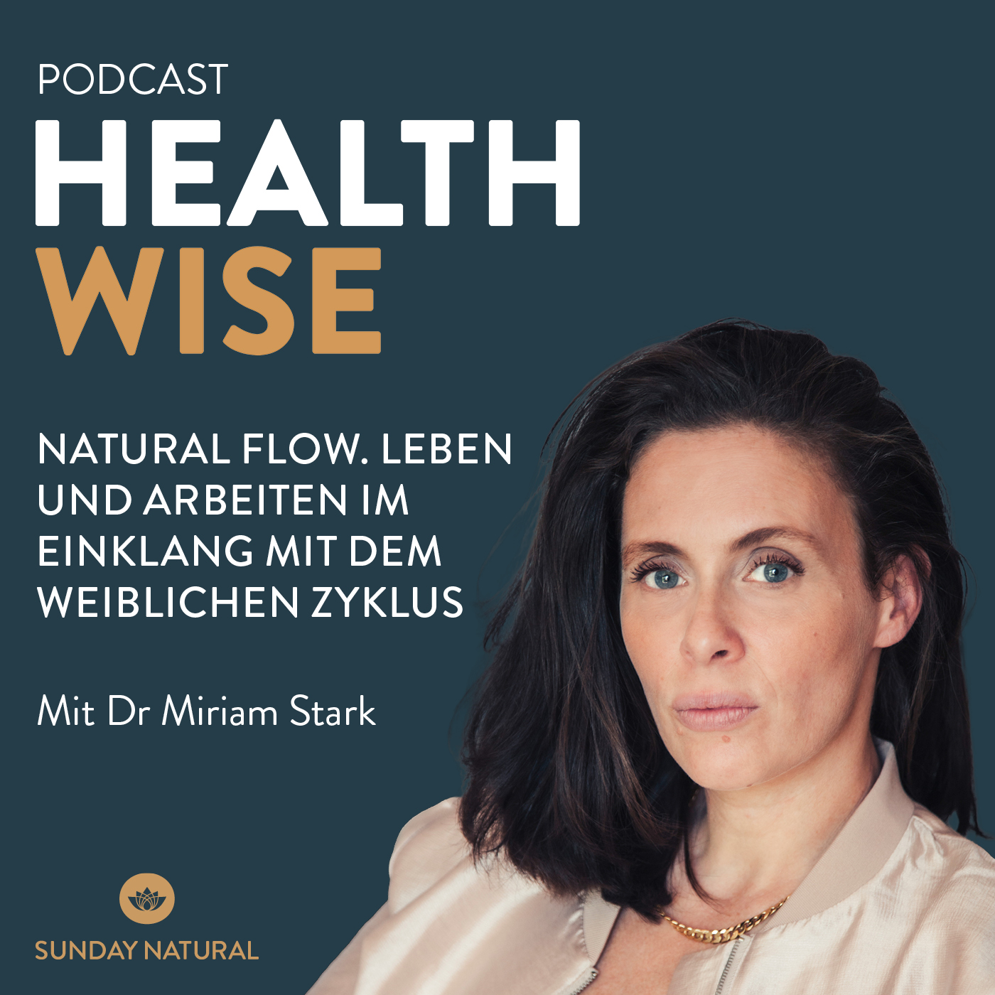 #190 Natural Flow. Leben und Arbeiten im Einklang mit deinem Zyklus. Mit Dr. Miriam Stark