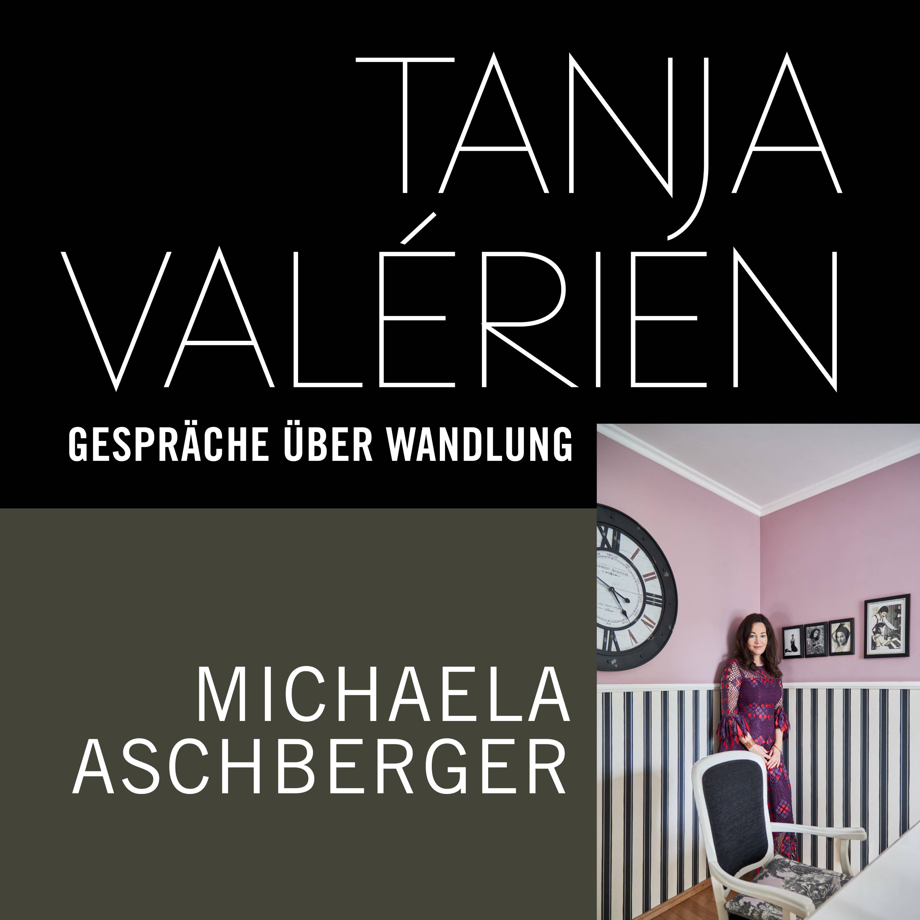 TANJA VALÉRIEN - GESPRÄCHE ÜBER WANDLUNG