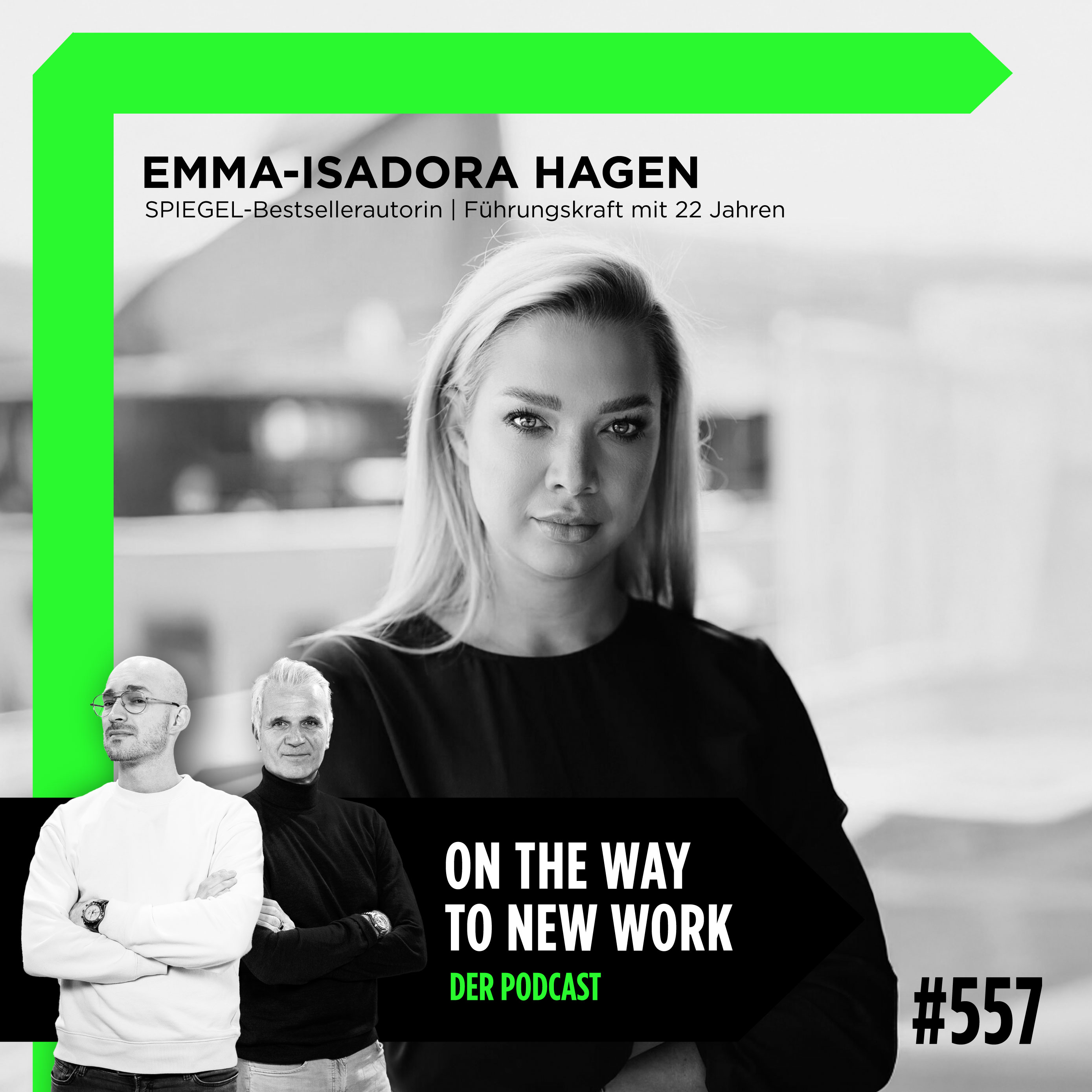 #557 Emma-Isadora Hagen | SPIEGEL-Bestsellerautorin | Führungskraft mit 22 Jahren