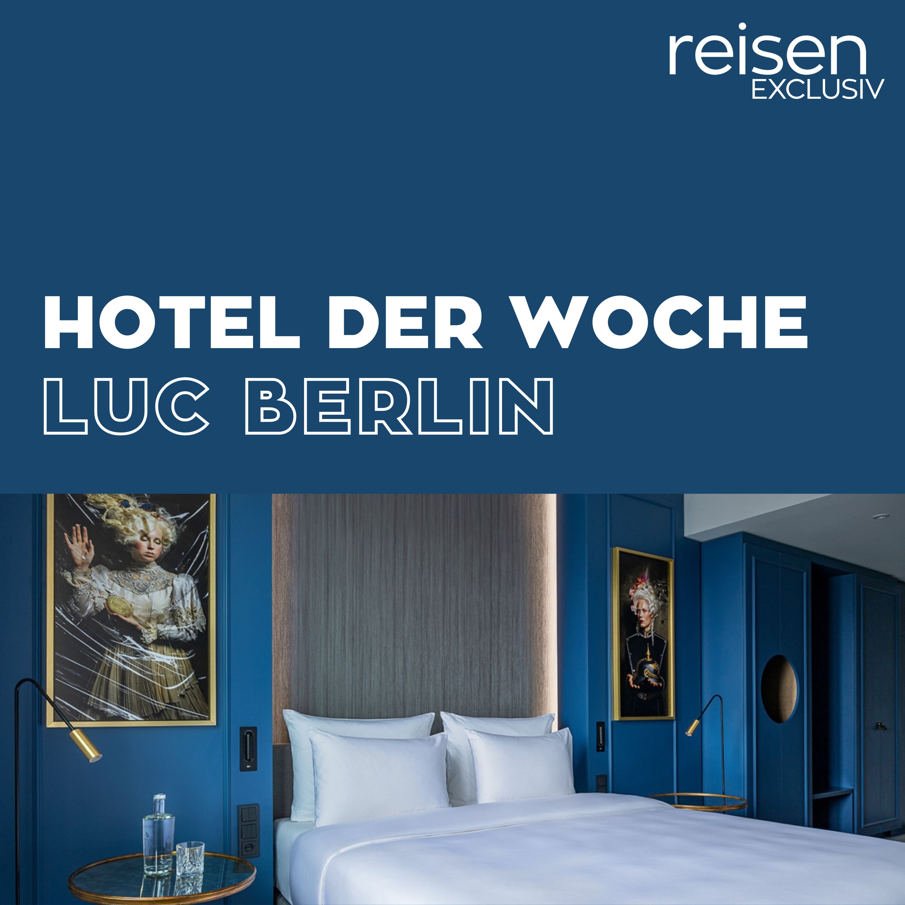 Hotel der Woche - Der Hotel-Podcast von reisen EXCLUSIV
