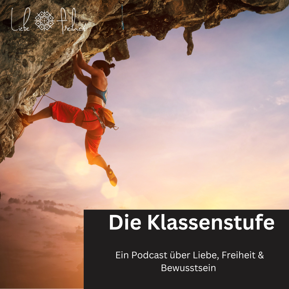 Die Klassenstufe (#41 Podcast Liebe und Freiheit) episode artwork