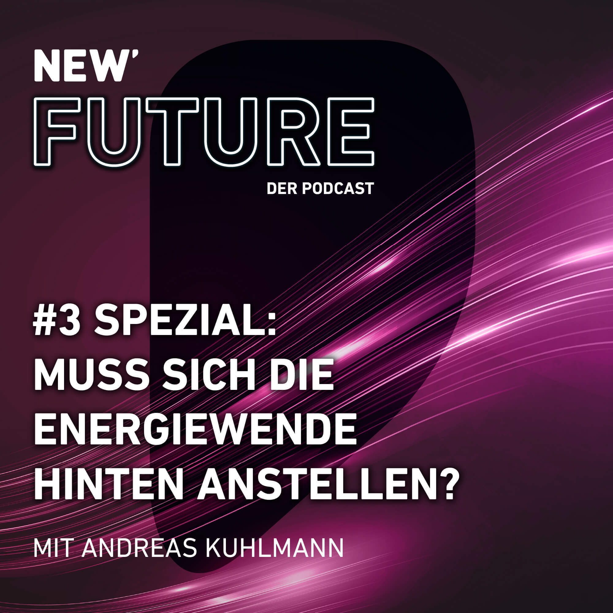 NEW Future – Der Podcast über deine Welt von morgen