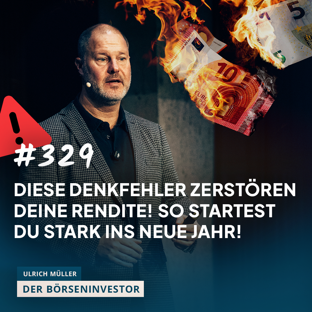 #329 Diese Denkfehler zerstören Deine Rendite! So startest Du stark ins neue Jahr episode artwork