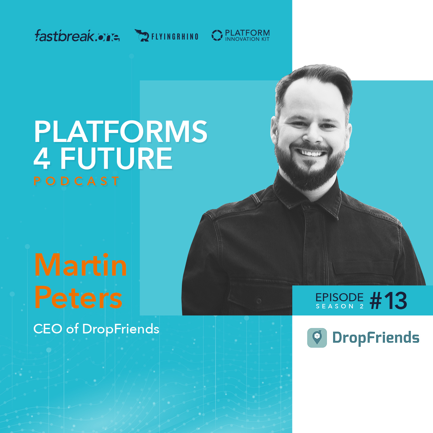 P4F #13 / SE2 with Martin Peters, CEO of DropFriends