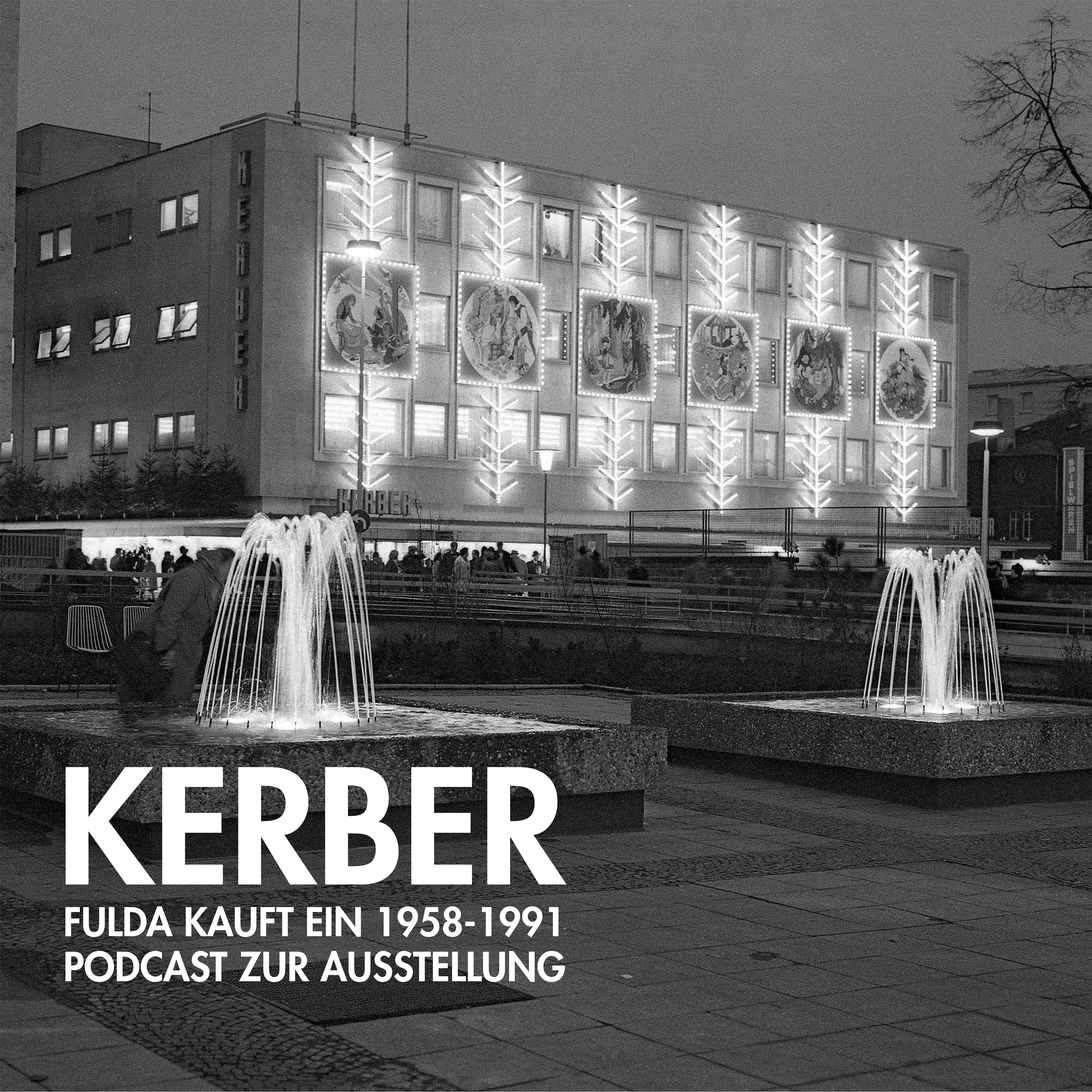Kerber. Fulda Kauft ein. Der Podcast zur Ausstellung podcast artwork