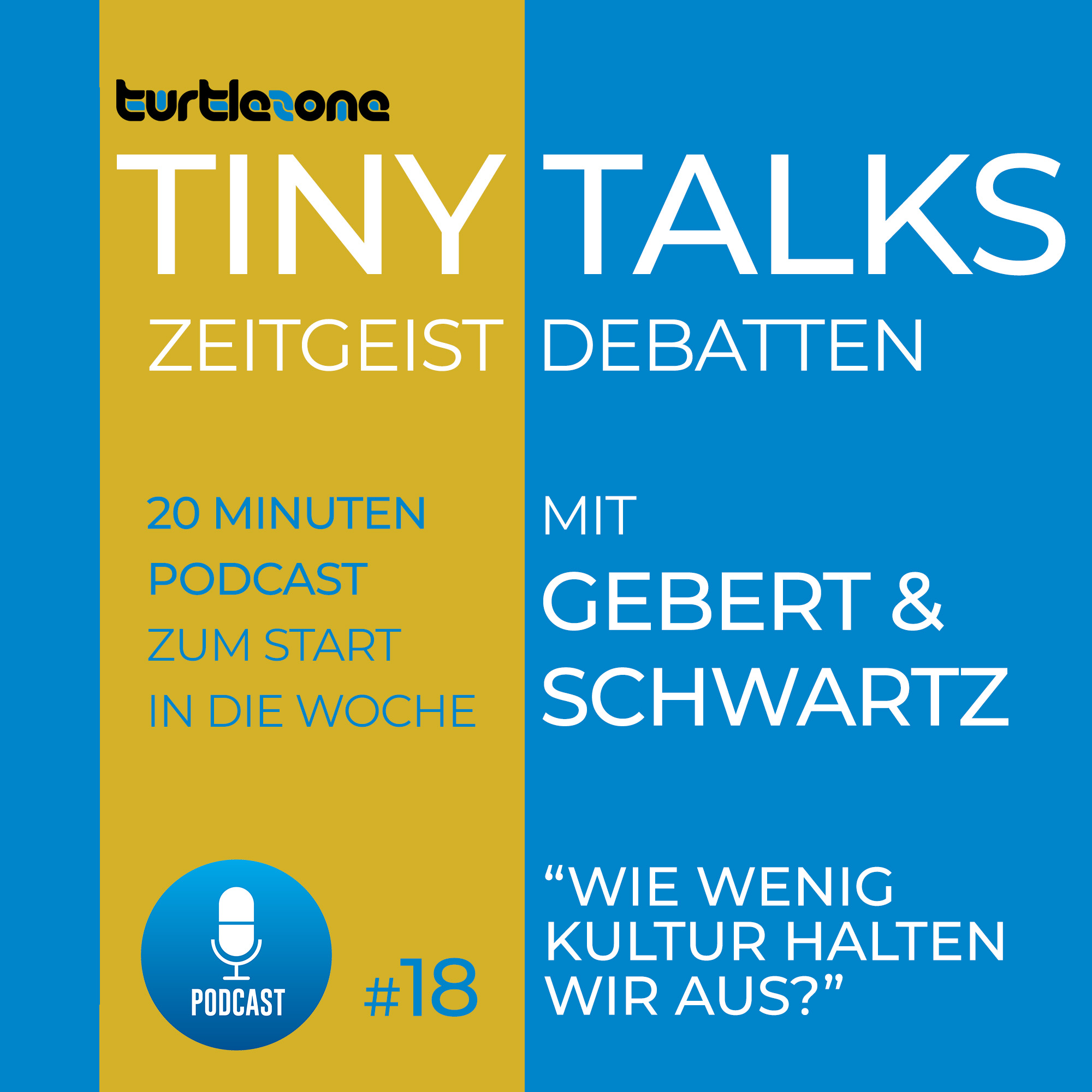 Turtlezone Tiny Talks - Der Debatten-Podcast mit Gebert und Schwartz