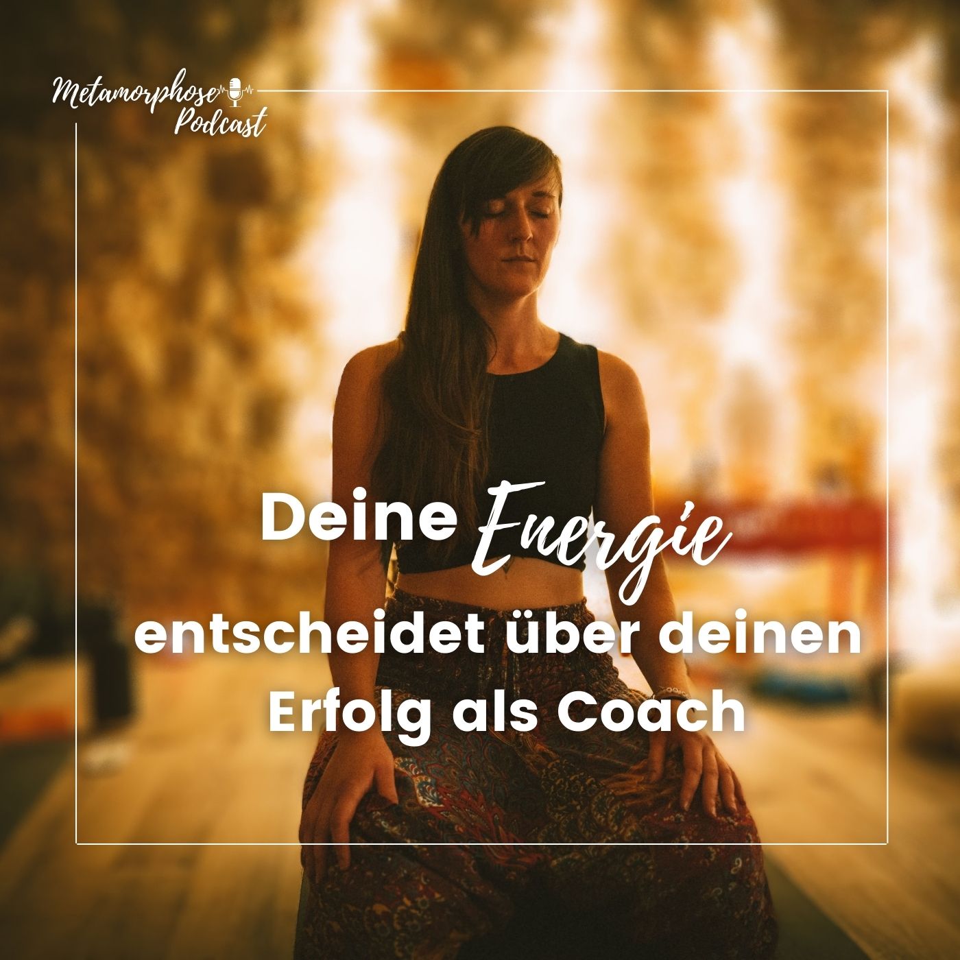 Metamorphose - Dein Podcast für persönliches Wachstum