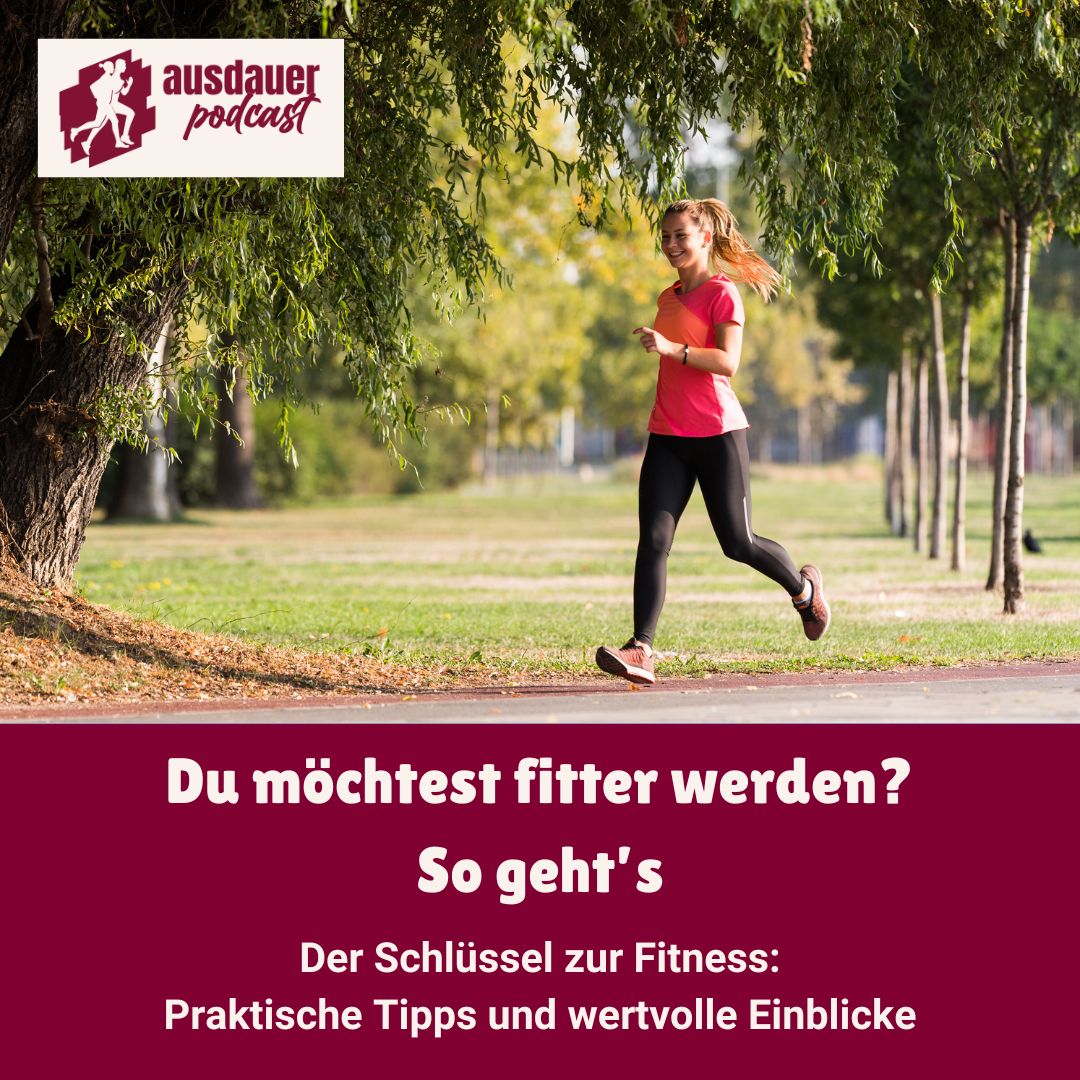 Du möchtest fitter werden? So geht’s