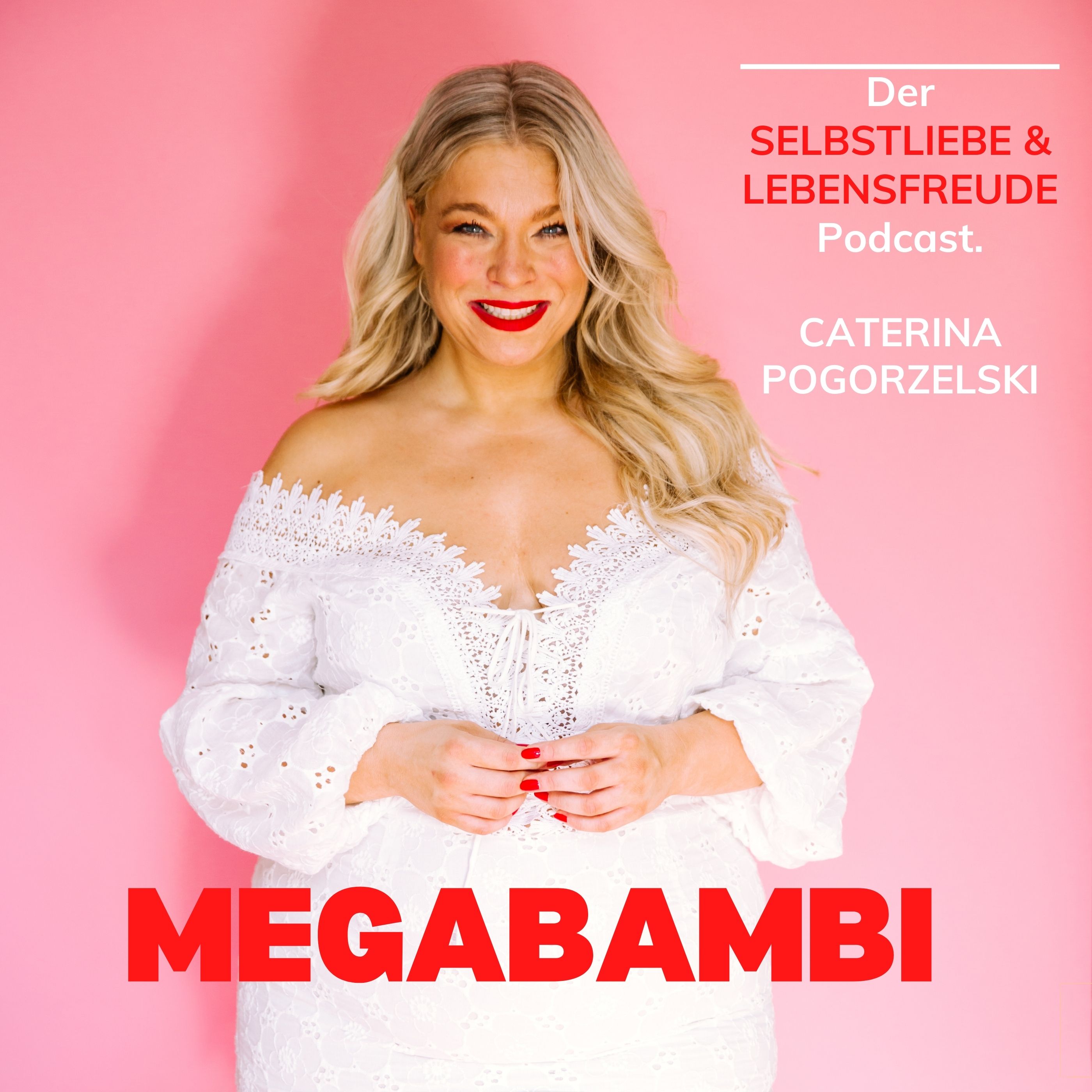 MEGABAMBI - Selbstliebe, Lebensfreude,Selbstbewusstsein, Selbstfürsorge, Weiblichkeit & Achtsamkeit