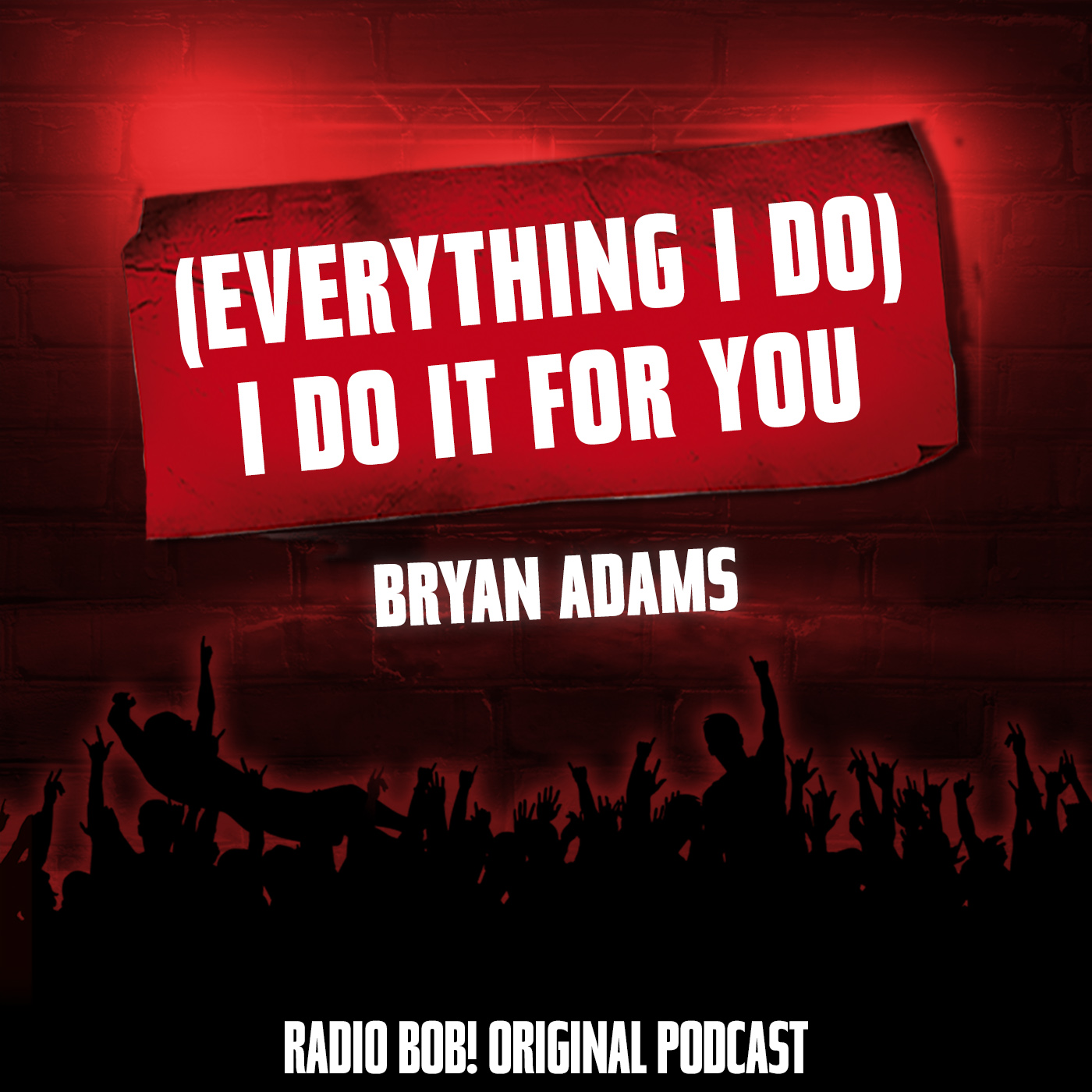 "(Everything I Do) I Do It for You" von Bryan Adams episode artwork