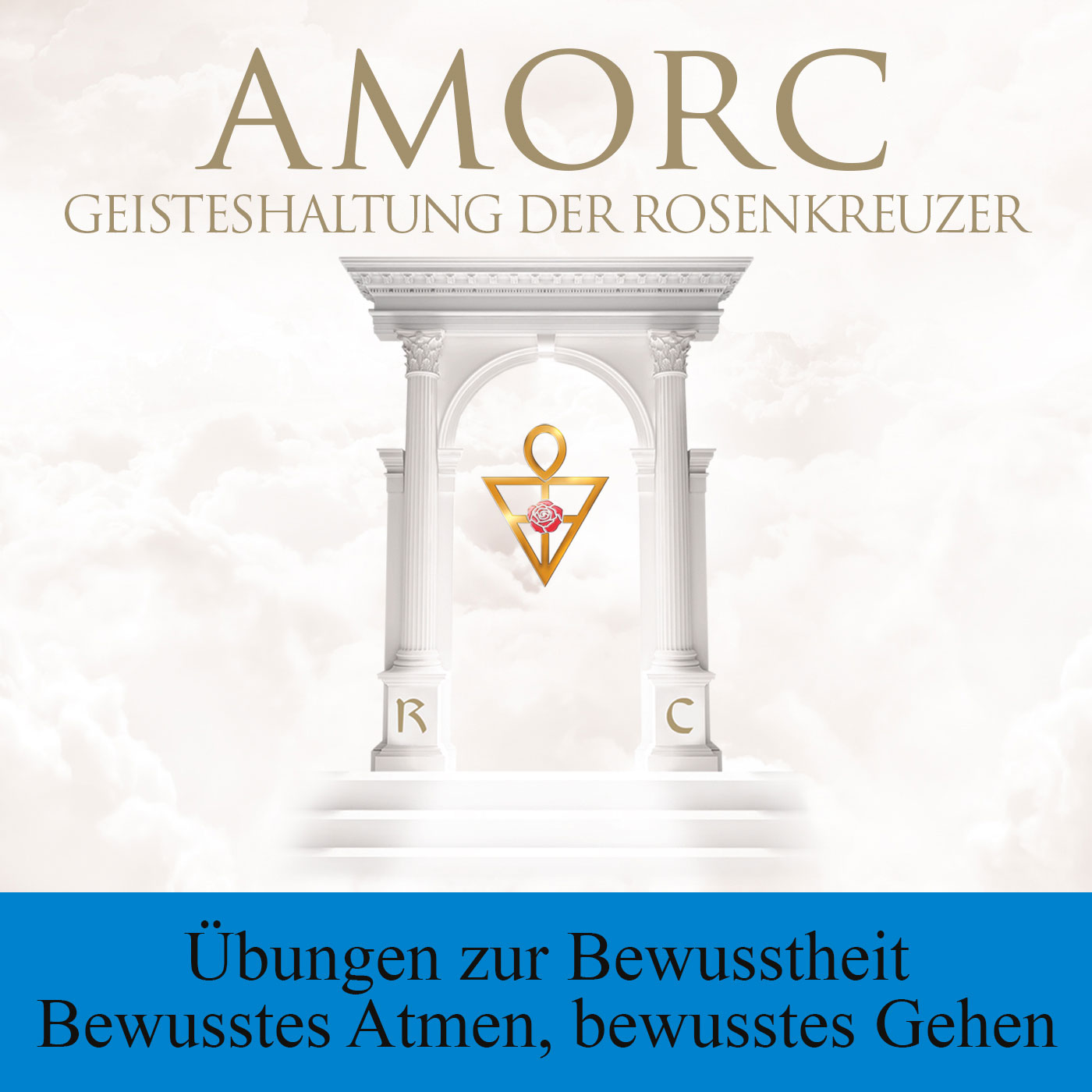 AMORC Die Rosenkreuzer