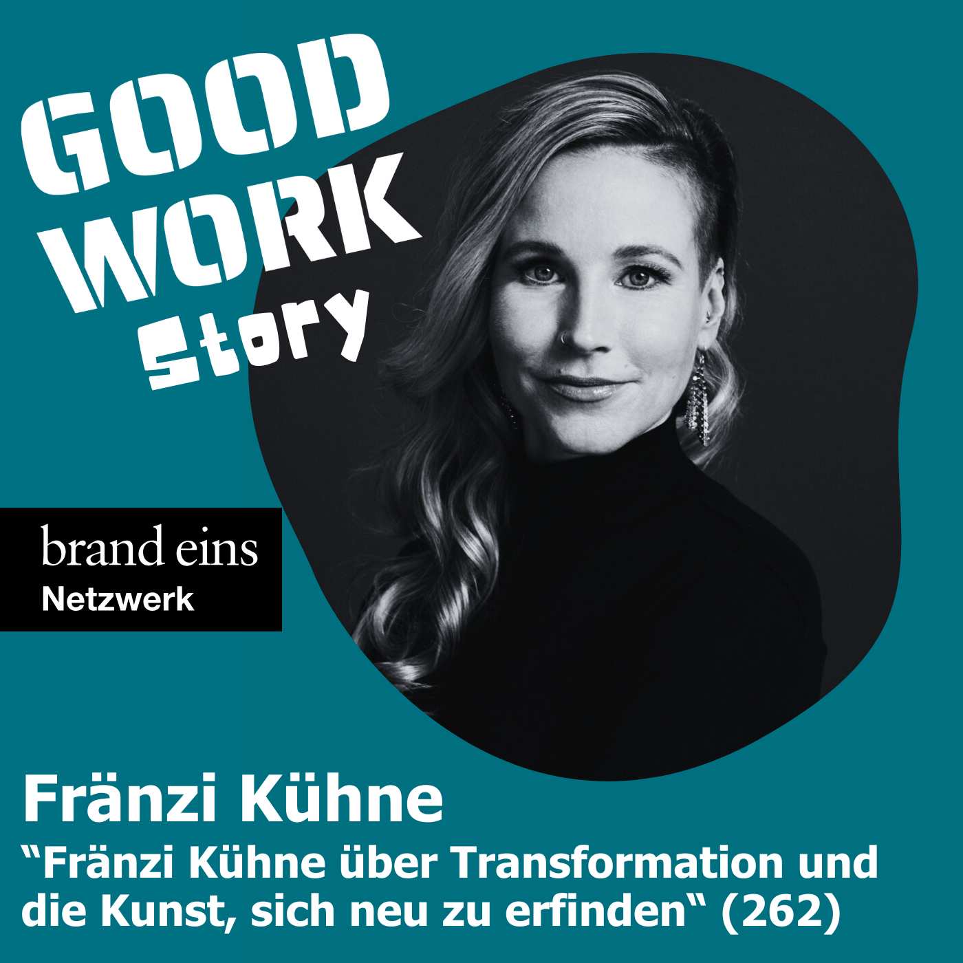 GOOD WORK - Der Podcast für zukunftsfähige Arbeitskultur