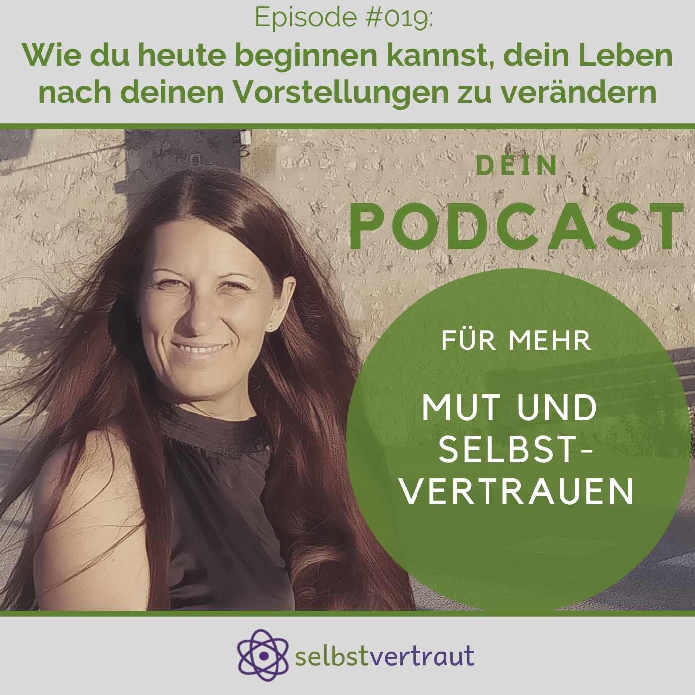selbstvertraut - Dein Podcast für mehr Mut und Selbstvertrauen