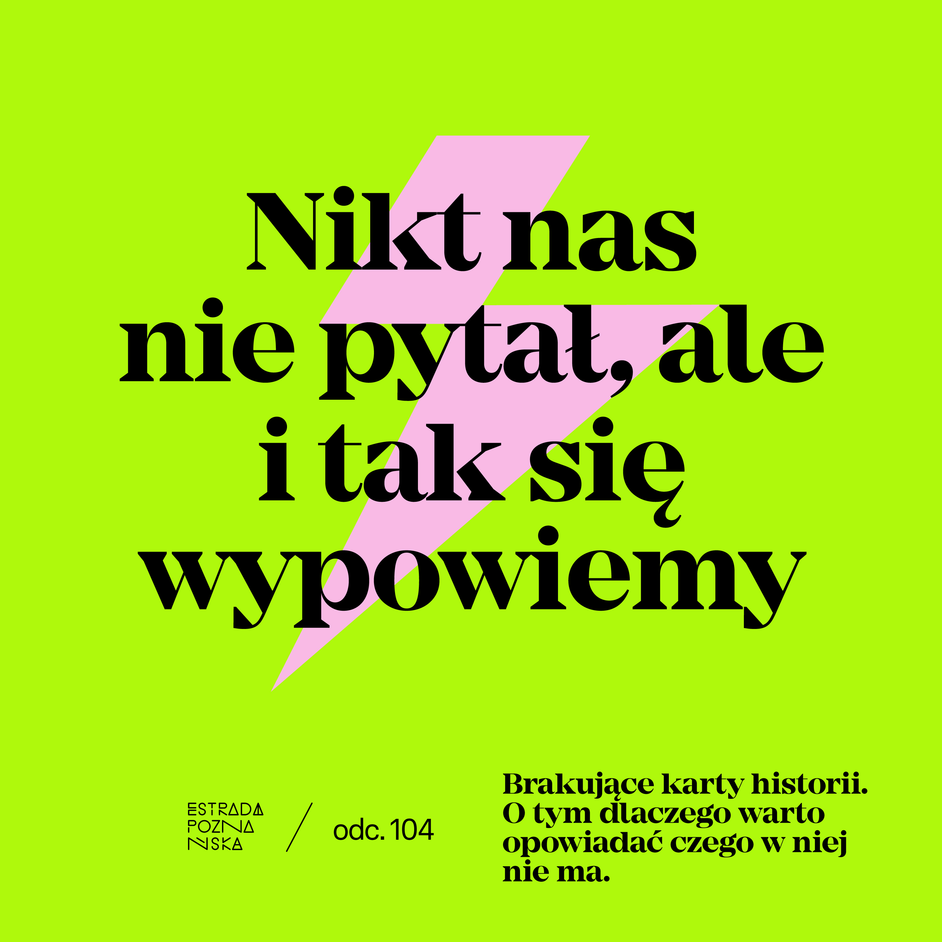 Nikt nas nie pytał, ale i tak się wypowiemy!