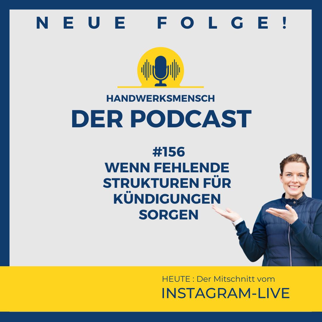 #156 Wenn fehlende Strukturen Kündigungen verursachen