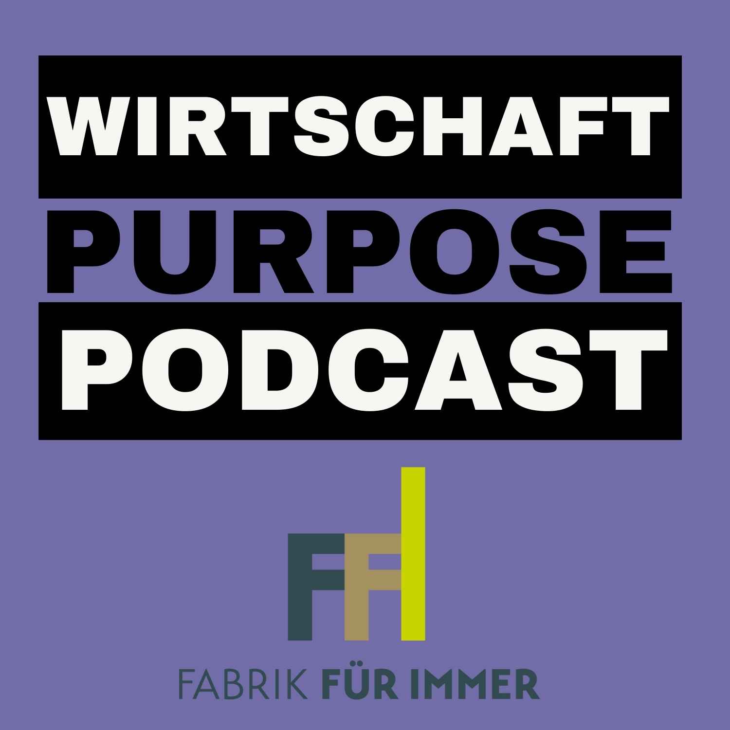 Fabrik Für Immer | eine regenerative Wirtschaft in Theorie und Praxis