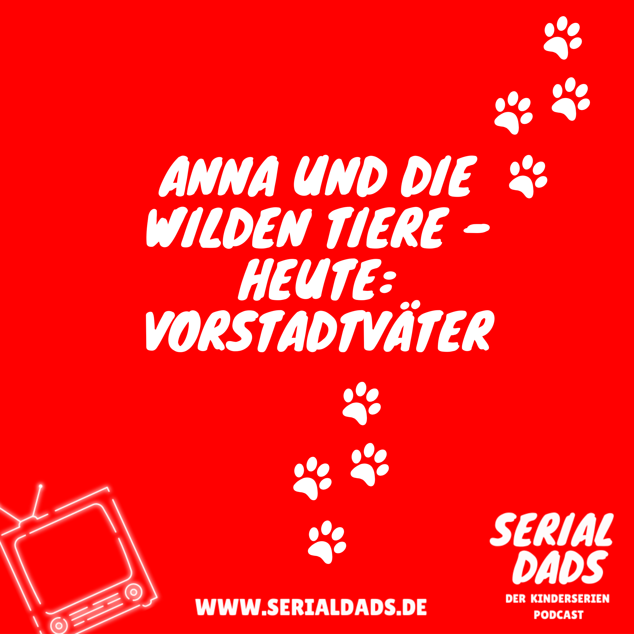 Serial Dads – Der Kinderserien Podcast
