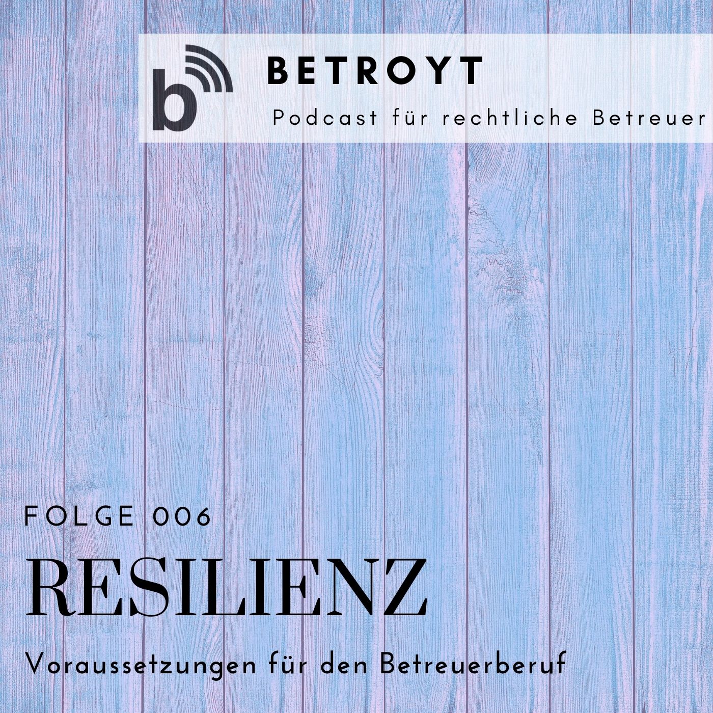 Folge 006 - Was Sie als Betreuer aushalten müssen