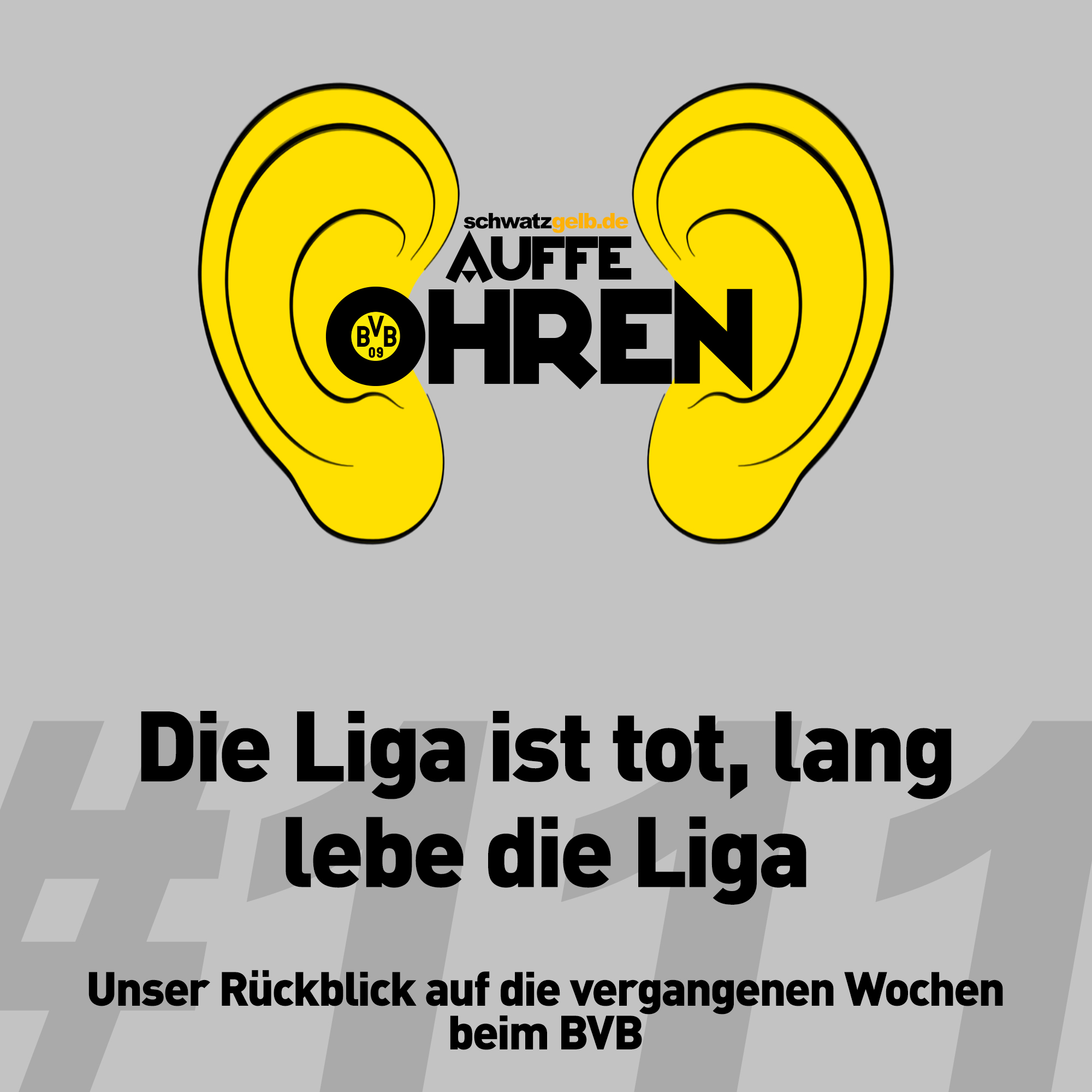 Auffe Ohren #111: Die Liga ist tot, lang lebe die Liga