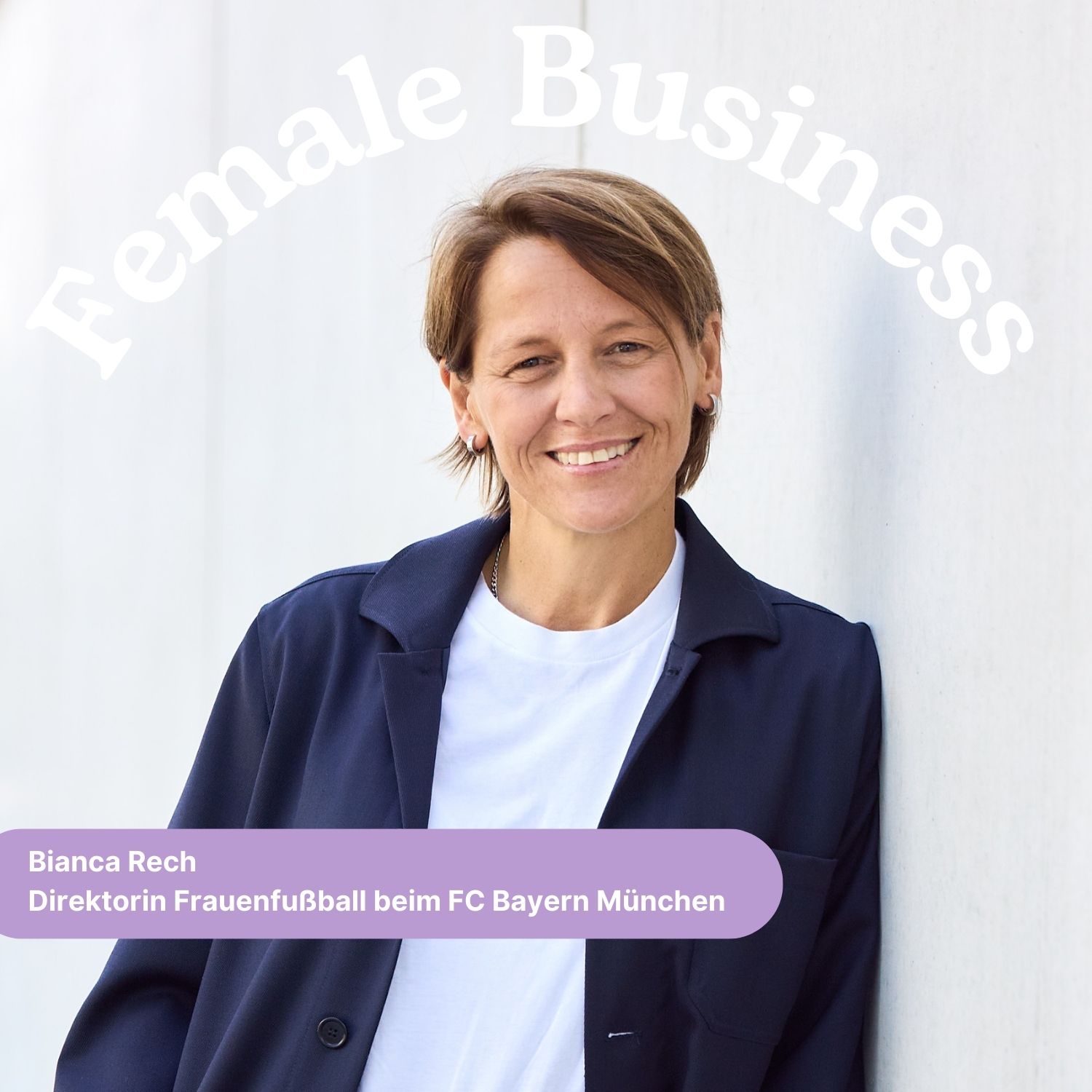 #219: Leadership im Profifußball mit Bianca Rech, Direktorin Frauenfußball beim FC Bayern #219: Leadership im Profifußball mit Bianca Rech, Direktorin Frauenfußball beim FC Bayern