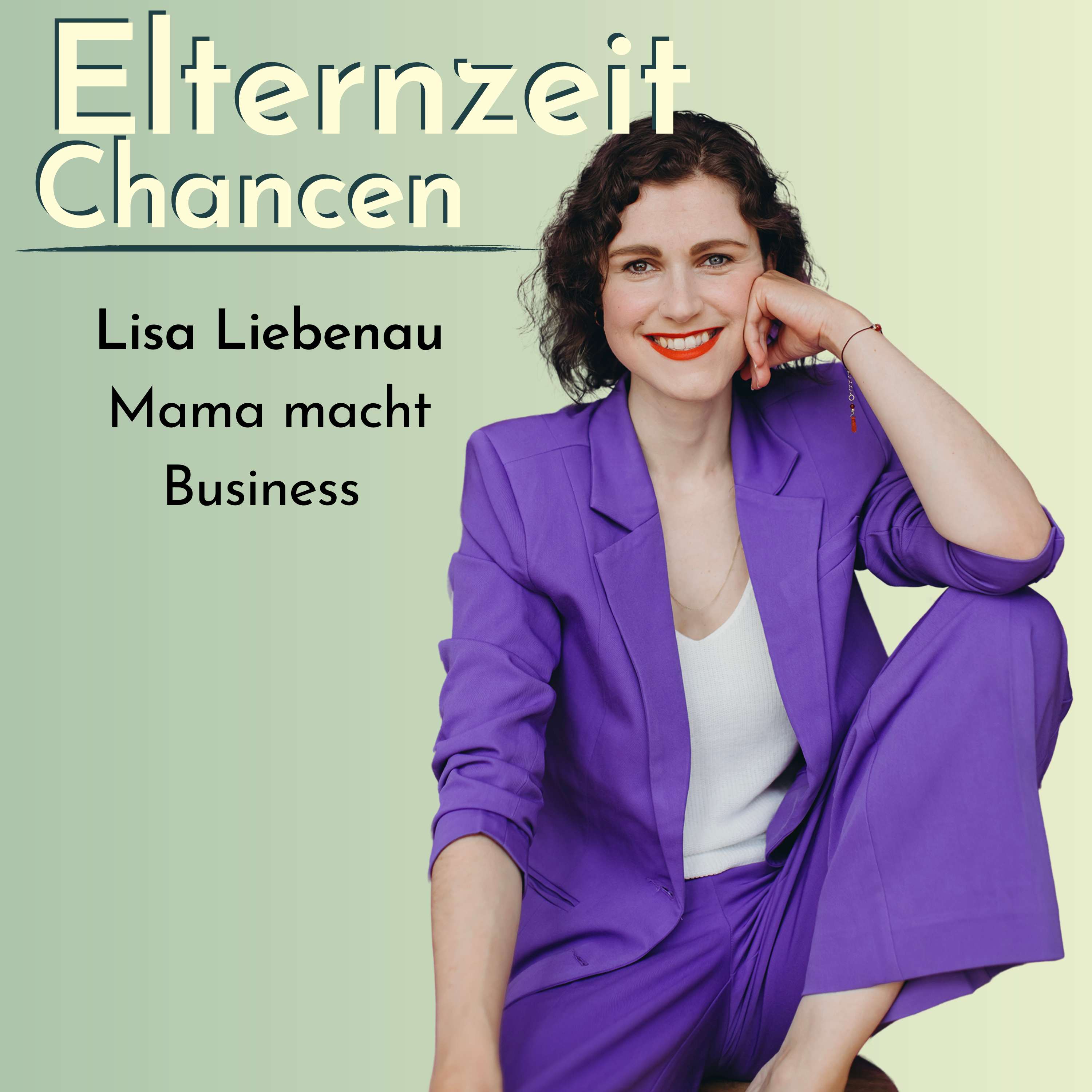#115 🎥 Lisa Liebenau | ”Mama macht Business” Podcast | über verschiedene Standbeine als Youtuberin und Mama