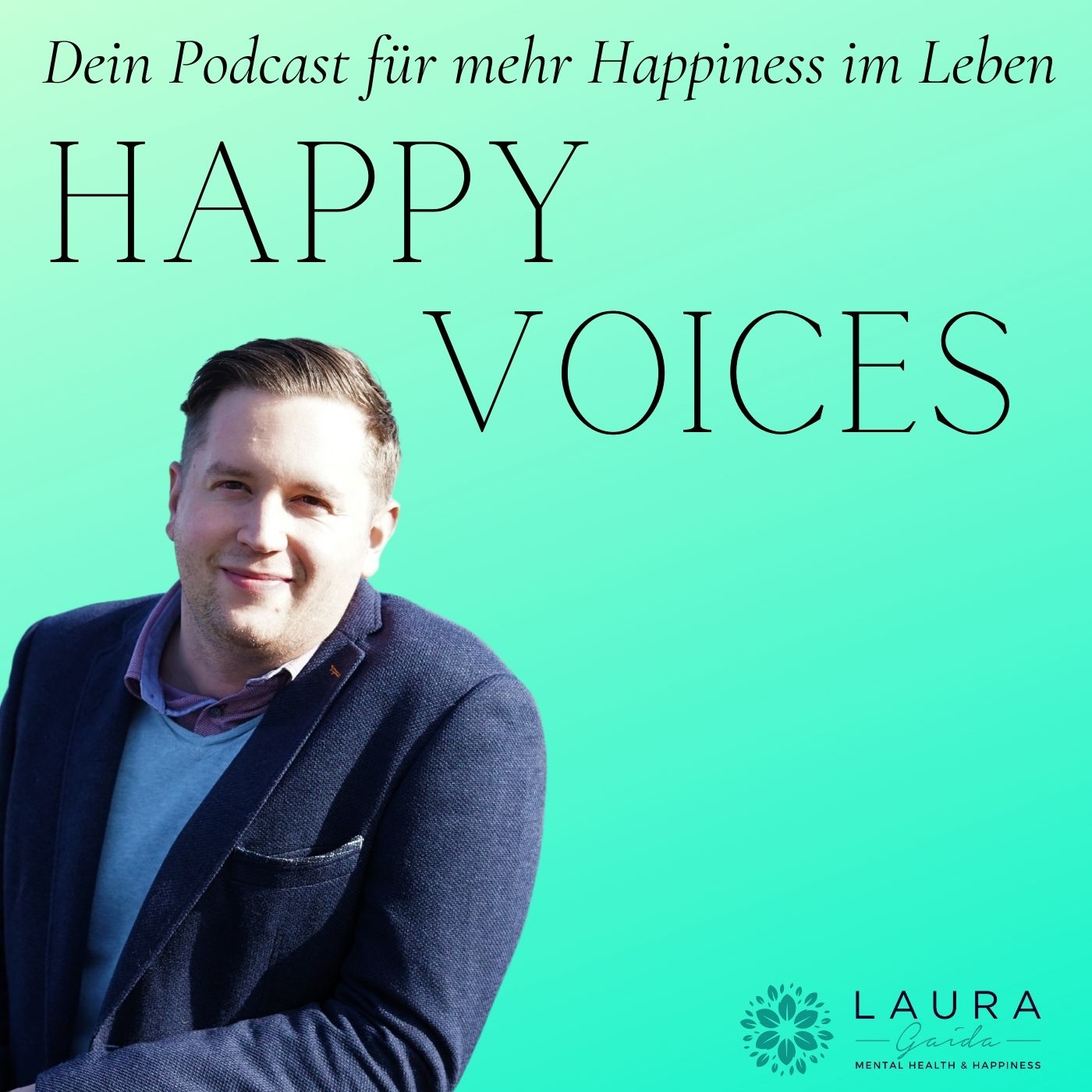 HAPPY VOICES - Dein Podcast für mehr Happiness im Leben