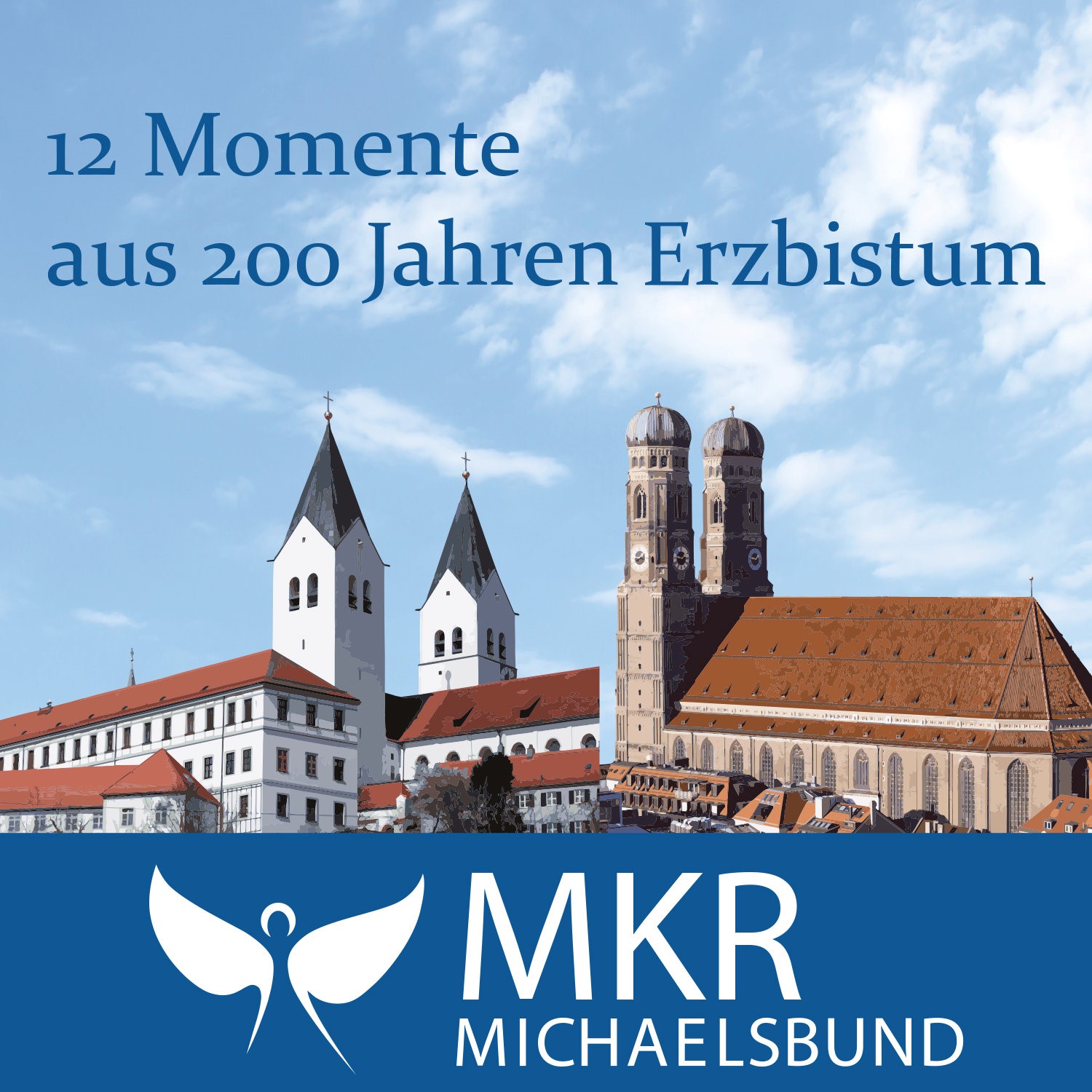 12 Momente aus 200 Jahren Münchner Erzbistum podcast artwork