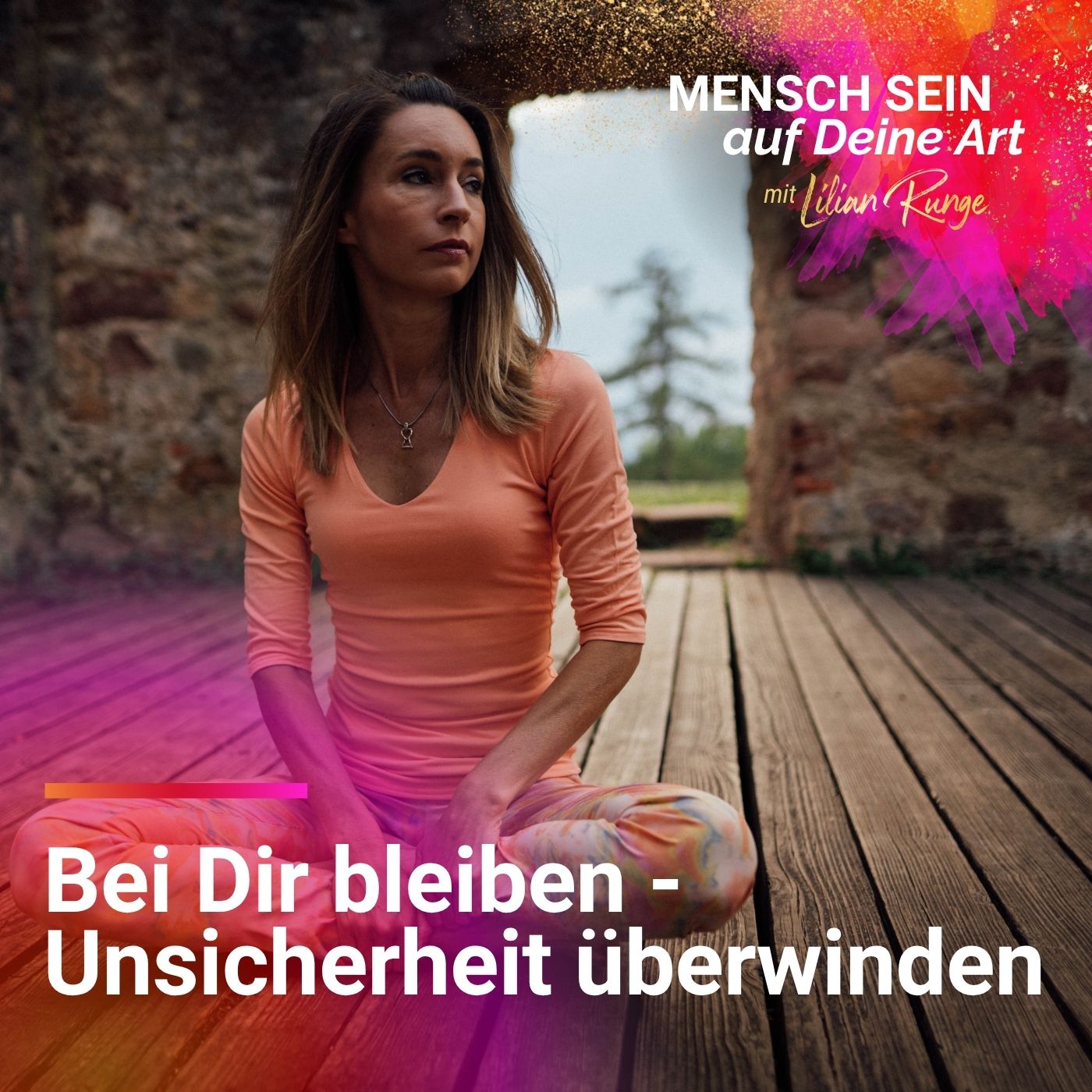 Unsicherheit als Folge davon, dass Du Dich selbst verlässt episode artwork