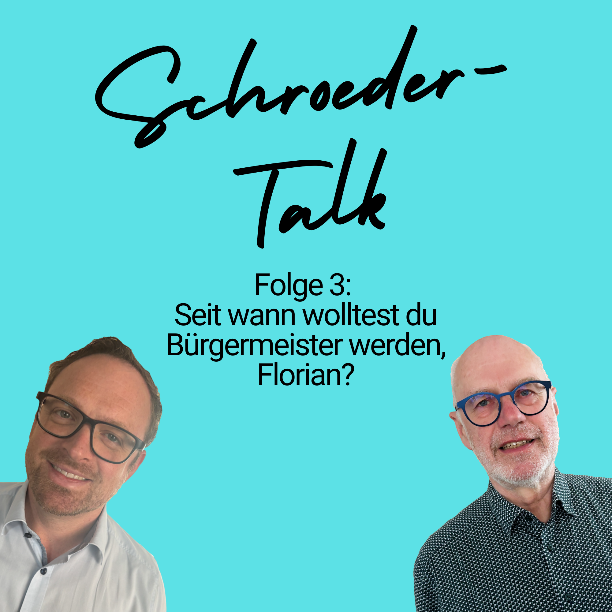 #3: Seit wann wolltest du Bürgermeister werden, Florian? episode artwork