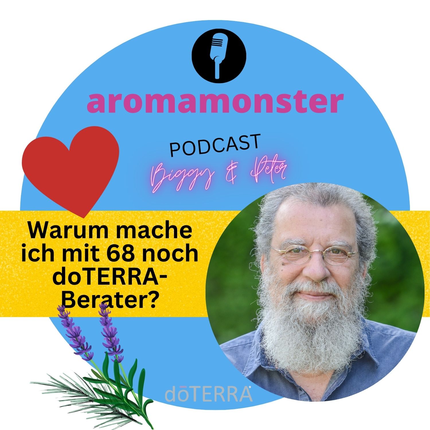 Warum mache ich mit 68 Jahren noch doTERRA-Berater? episode artwork