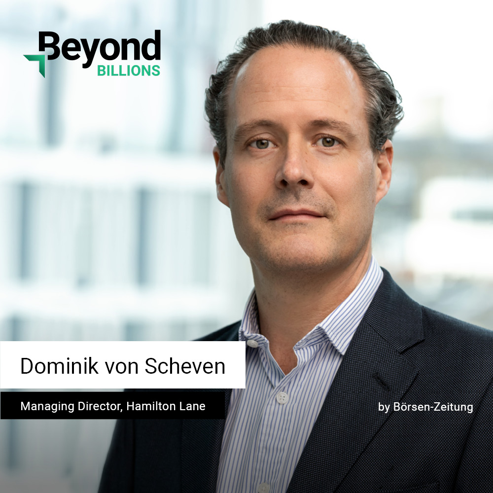 Beyond Billions – Der Private Markets Podcast der Börsen-Zeitung