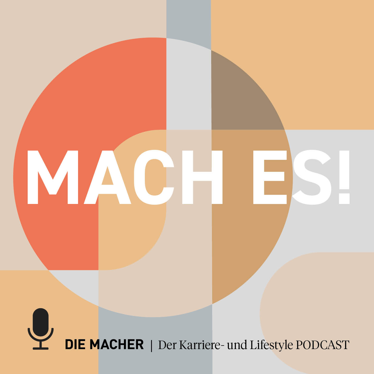 MACH ES!  - Der Karriere- & Lifestyle-Podcast von Die Macher