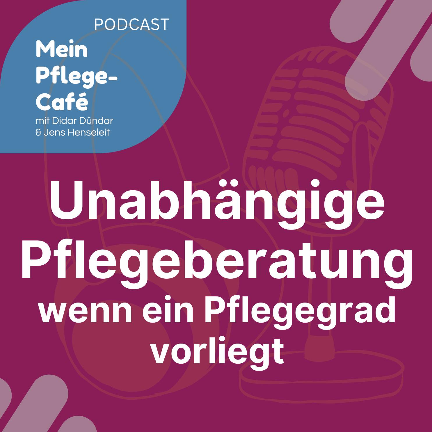 72 - Unabhängige Pflegeberatung wenn ein Pflegegrad vorliegt