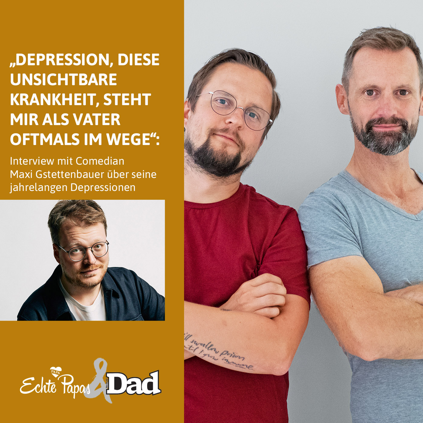„Depression, diese unsichtbare Krankheit, steht mir als Vater oftmals im Wege“:  Interview mit Comedian Maxi Gstettenbauer
