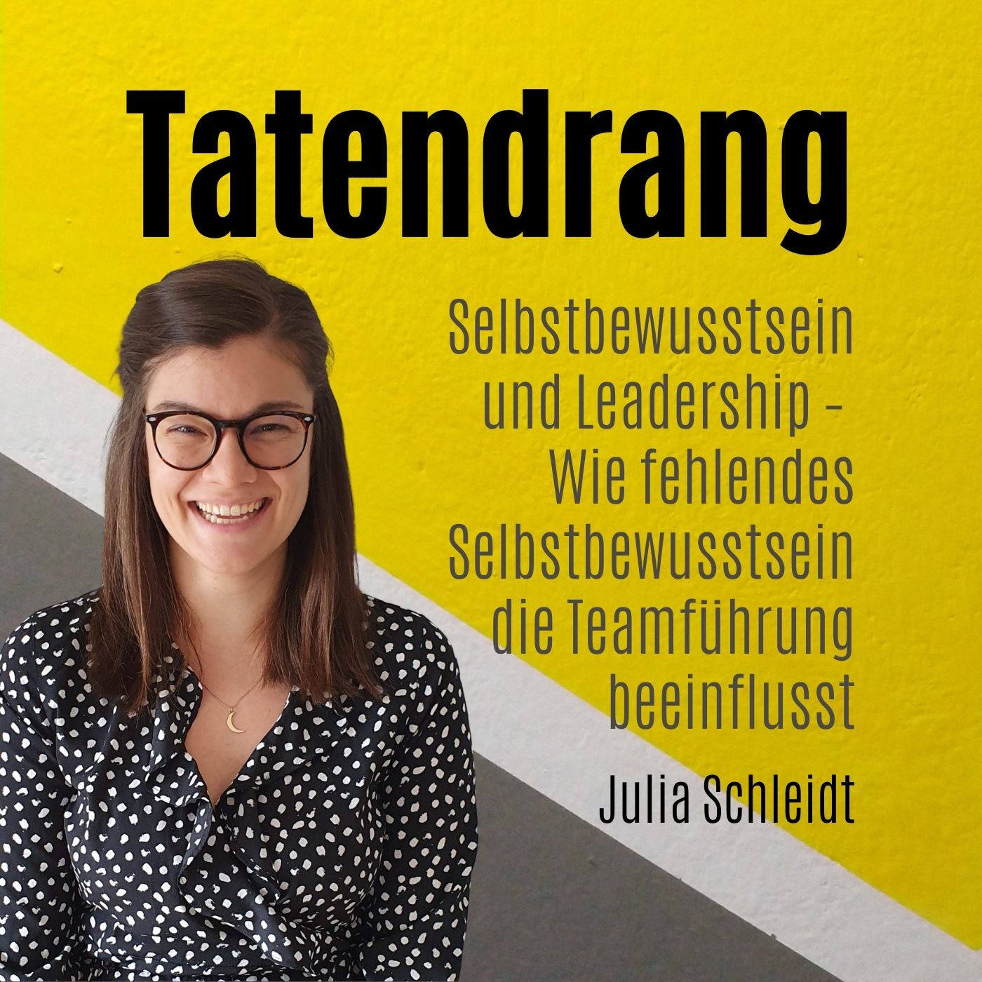 Der Tatendrang Podcast mit Julia Schleidt