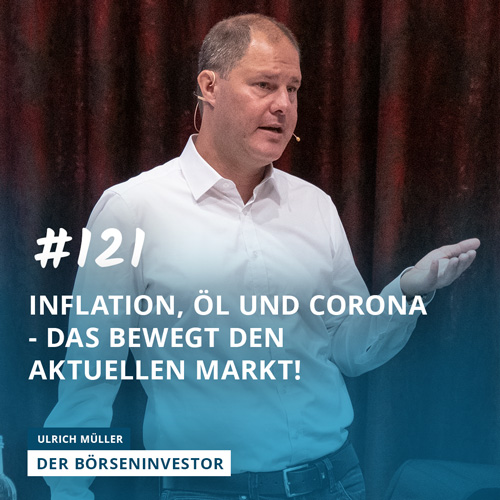 #121 Inflation, Öl und Corona - das bewegt den aktuellen Markt! episode artwork