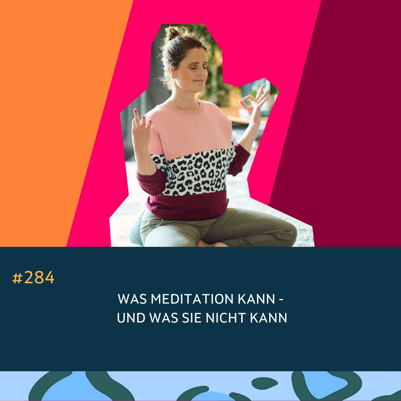 284 Was Meditation kann - und was sie nicht kann episode artwork