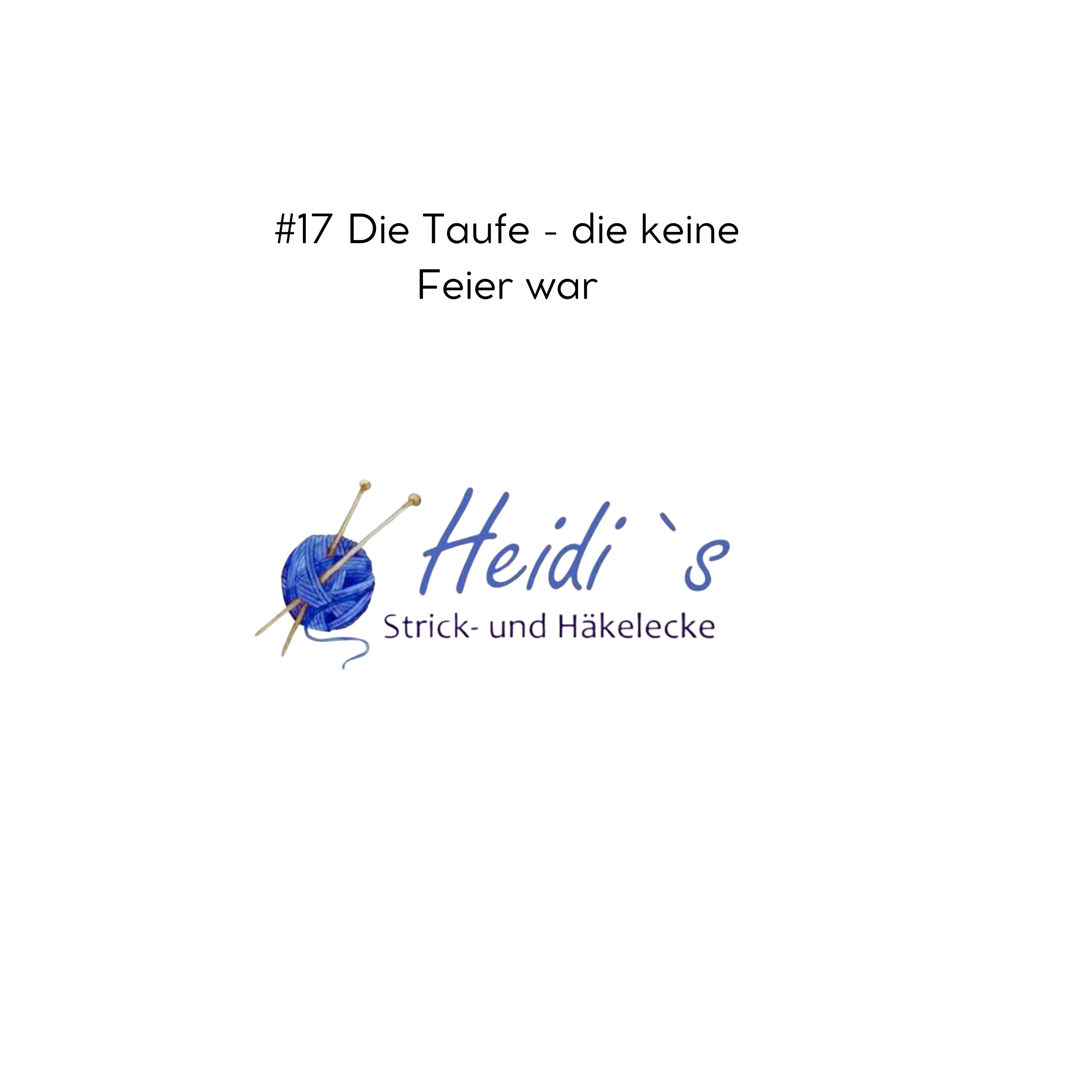 #17 Die Taufe, die keine Feier war episode artwork