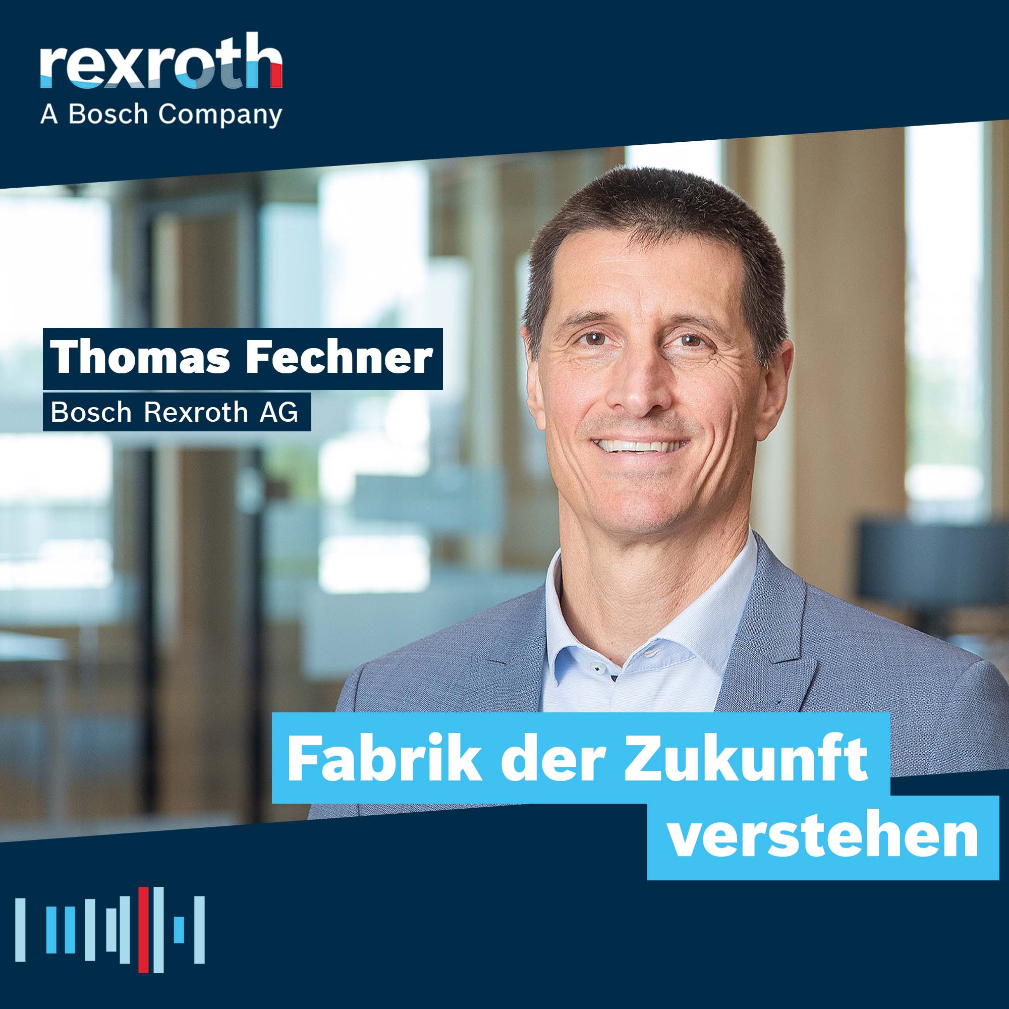 Industrie neu gedacht - ein Tech-Podcast von Bosch Rexroth