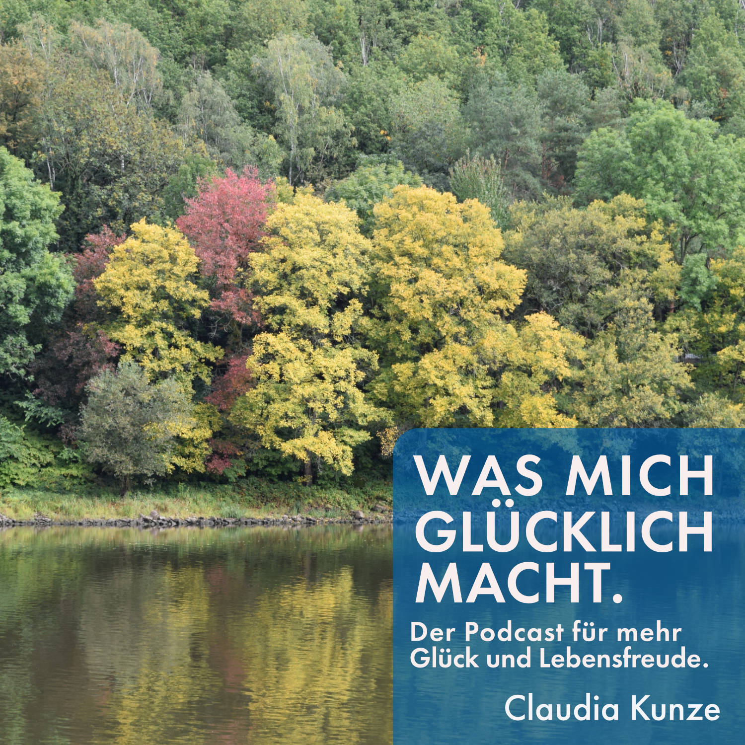 Was mich glücklich macht. Der Podcast für mehr Glück und Lebensfreude.
