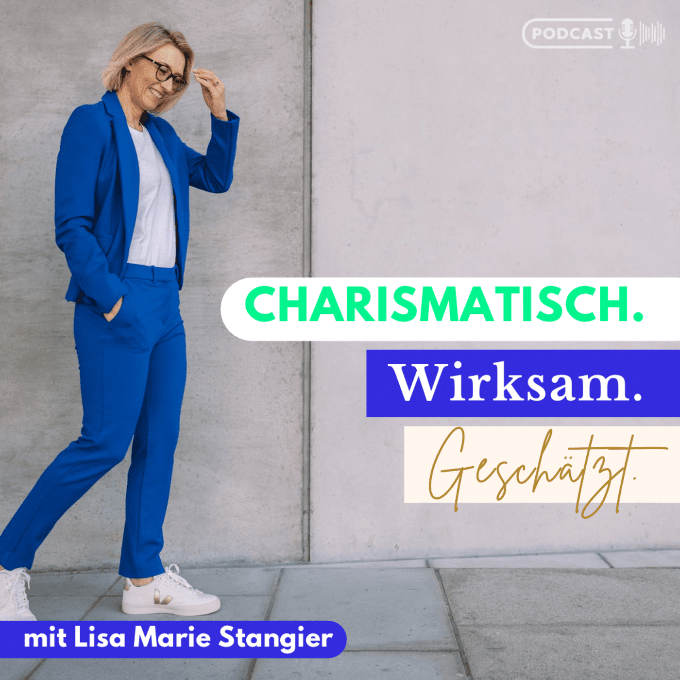 Charismatisch. Wirksam. Geschätzt.