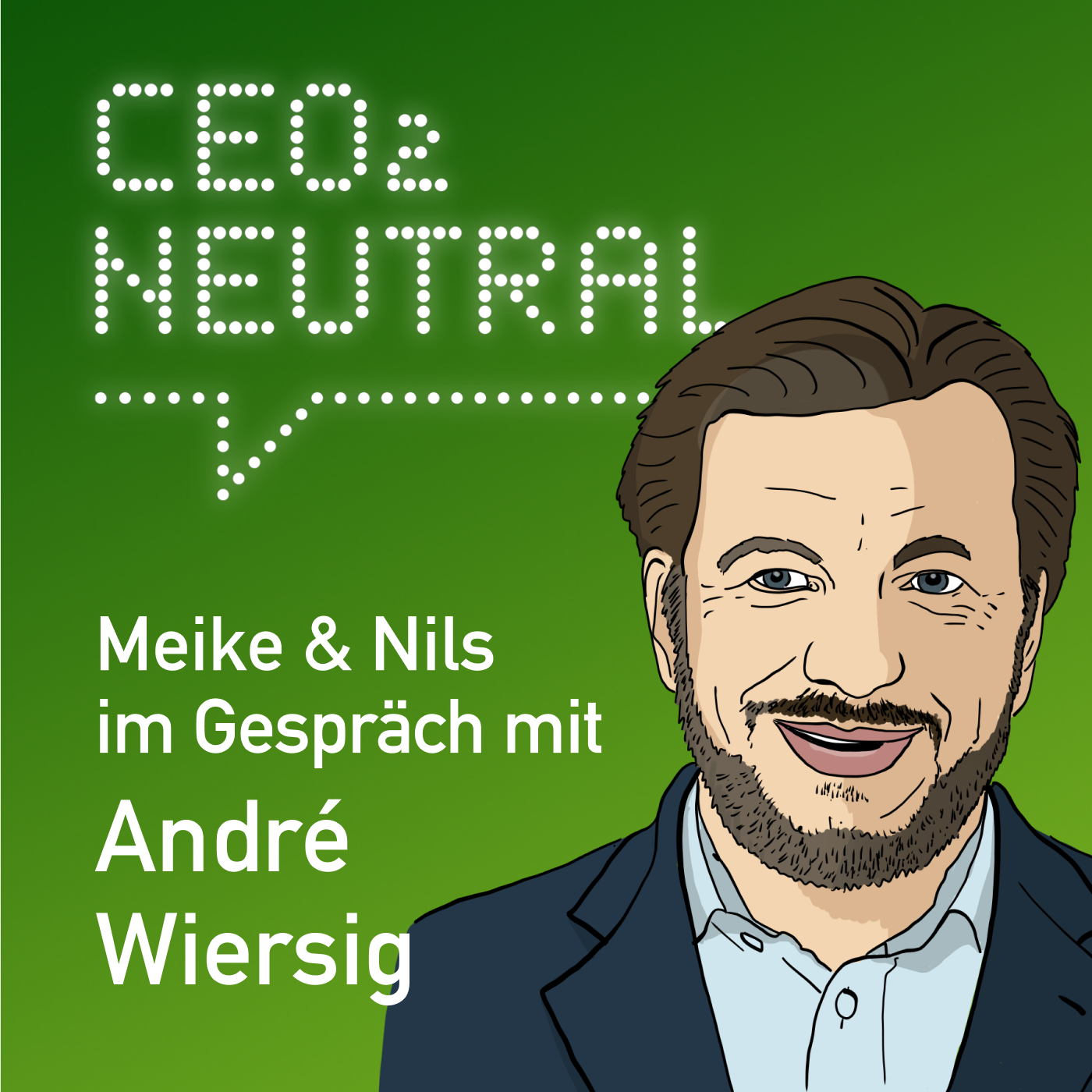 CEO2-neutral - Der Interview-Podcast für mehr Nachhaltigkeit im Unternehmen