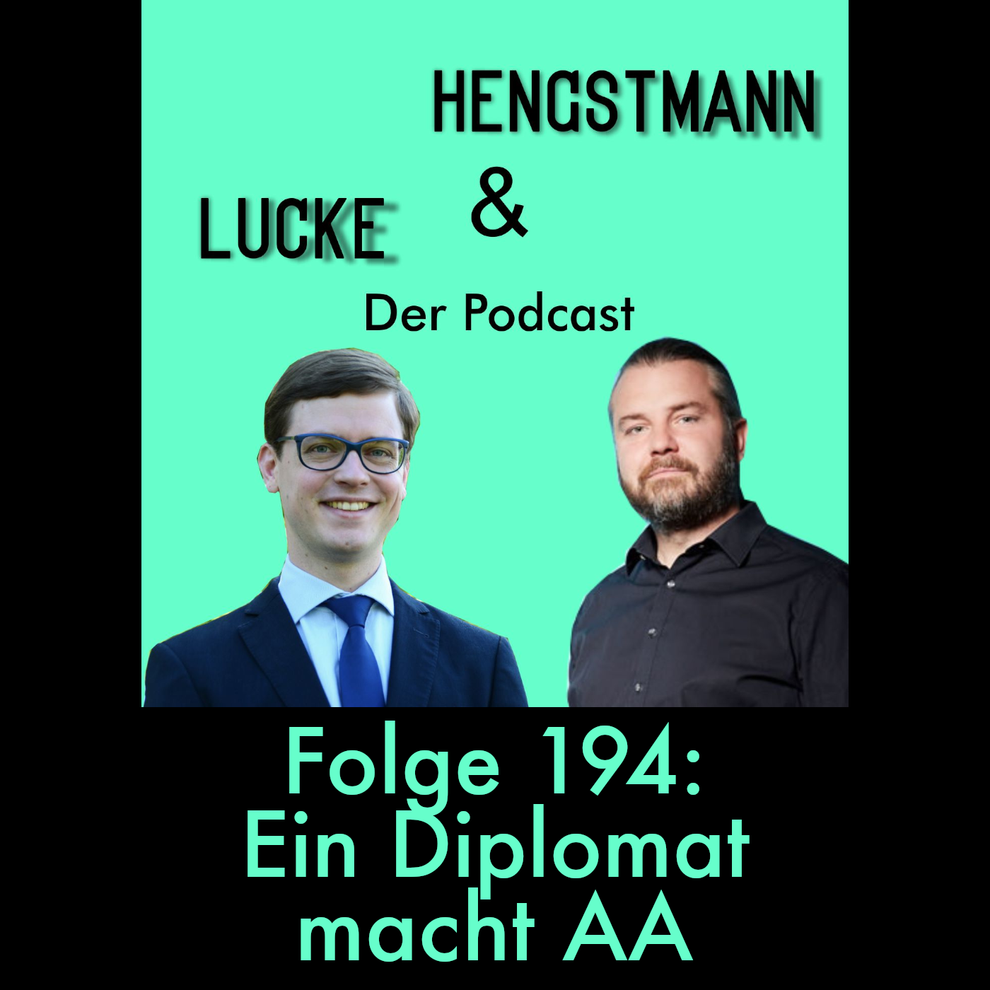 Lucke & Hengstmann, Folge 194: Ein Diplomat macht AA (15. Januar 2026) episode artwork
