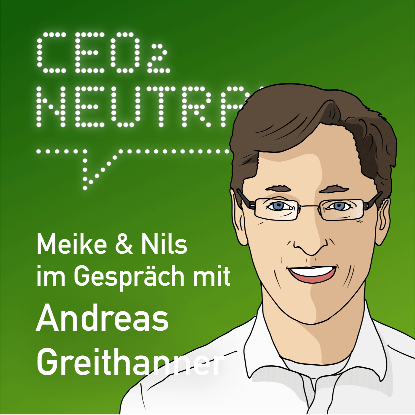 CEO2-neutral - Der Interview-Podcast für mehr Nachhaltigkeit im Unternehmen