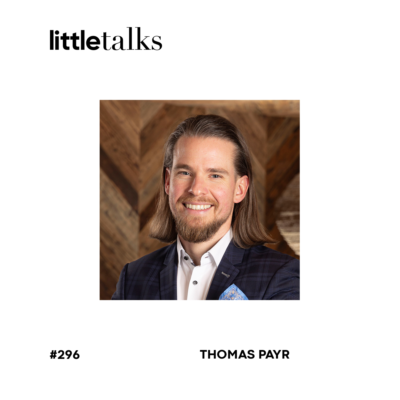 little talks - #296 Thomas Payr | Alps Resorts, Destinationen, Wachstum episode artwork