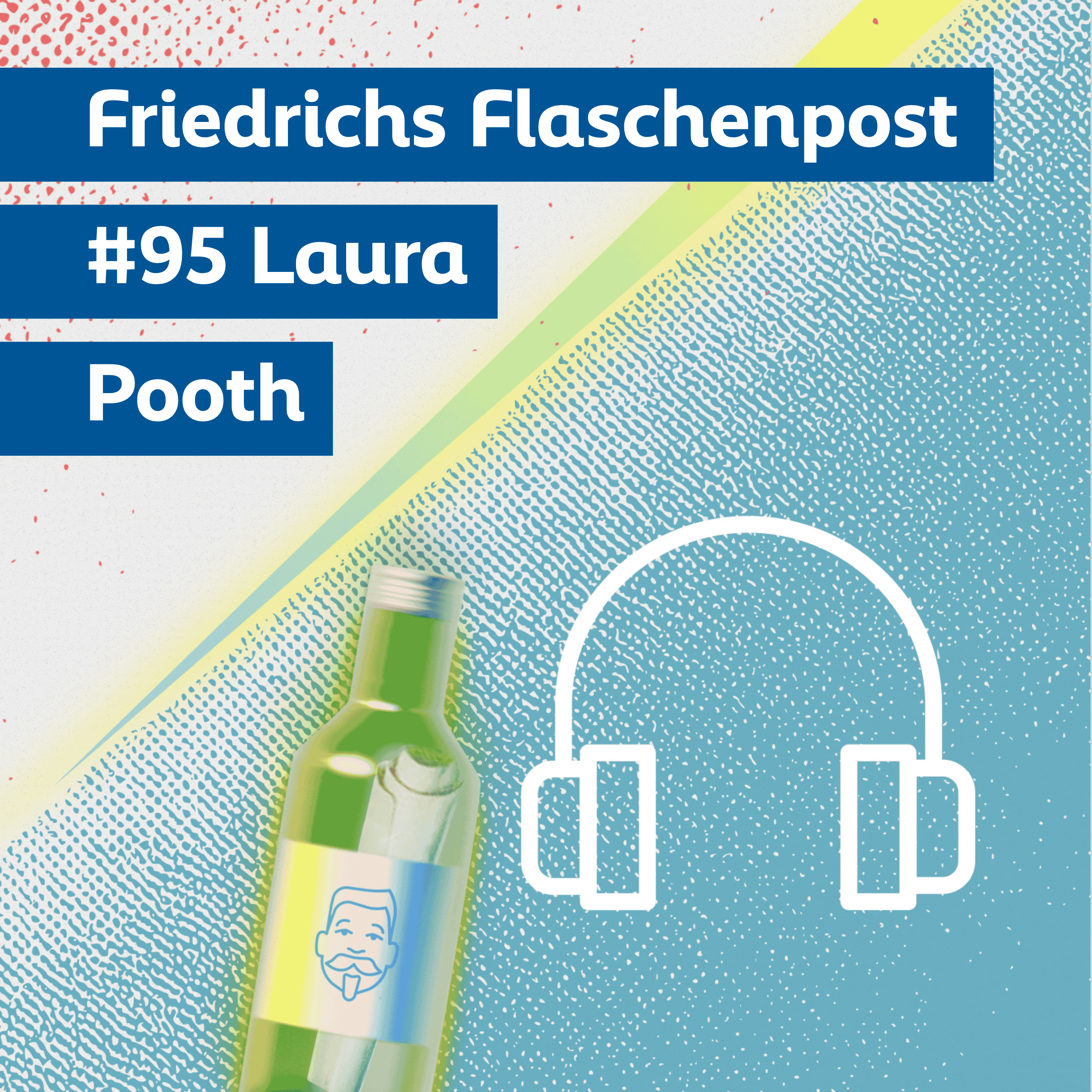 Folge 95 „Worum geht's am 1. Mai, Laura Pooth?"
