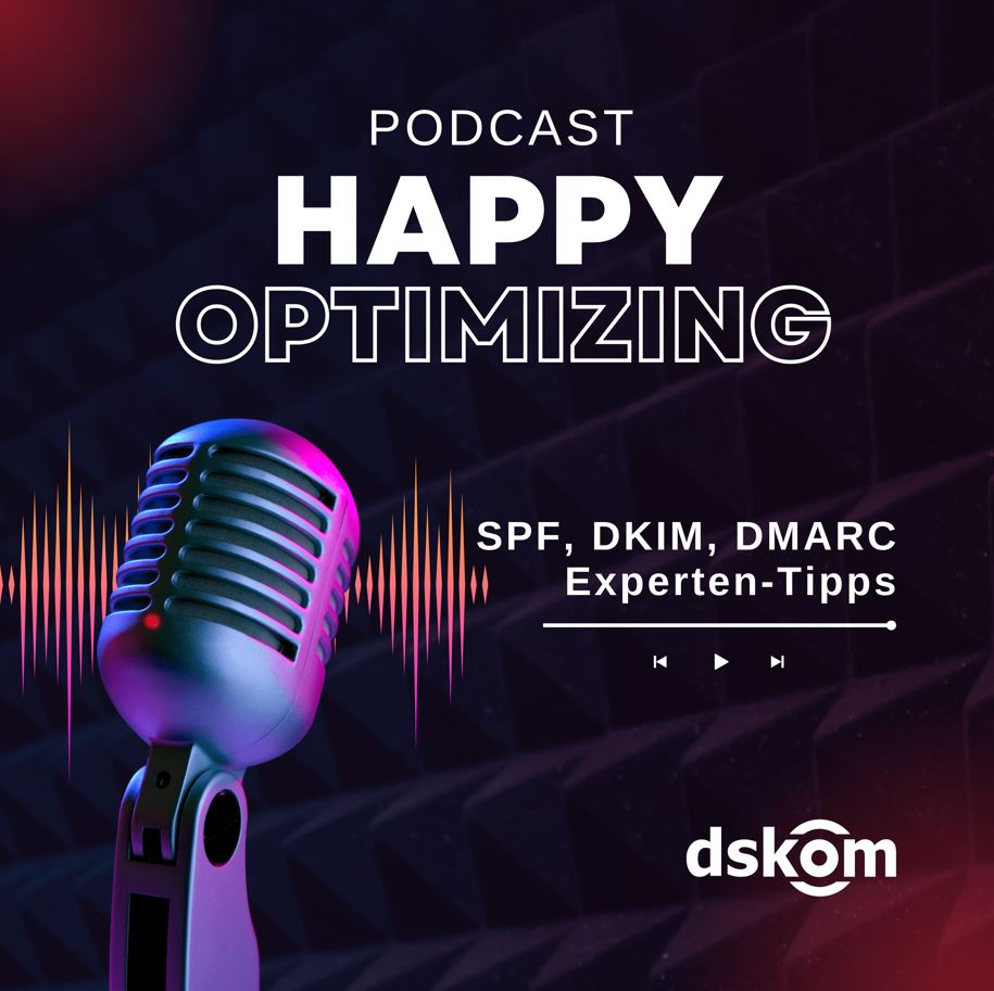 Happy Optimizing 026: SPF, DKIM & DMARC