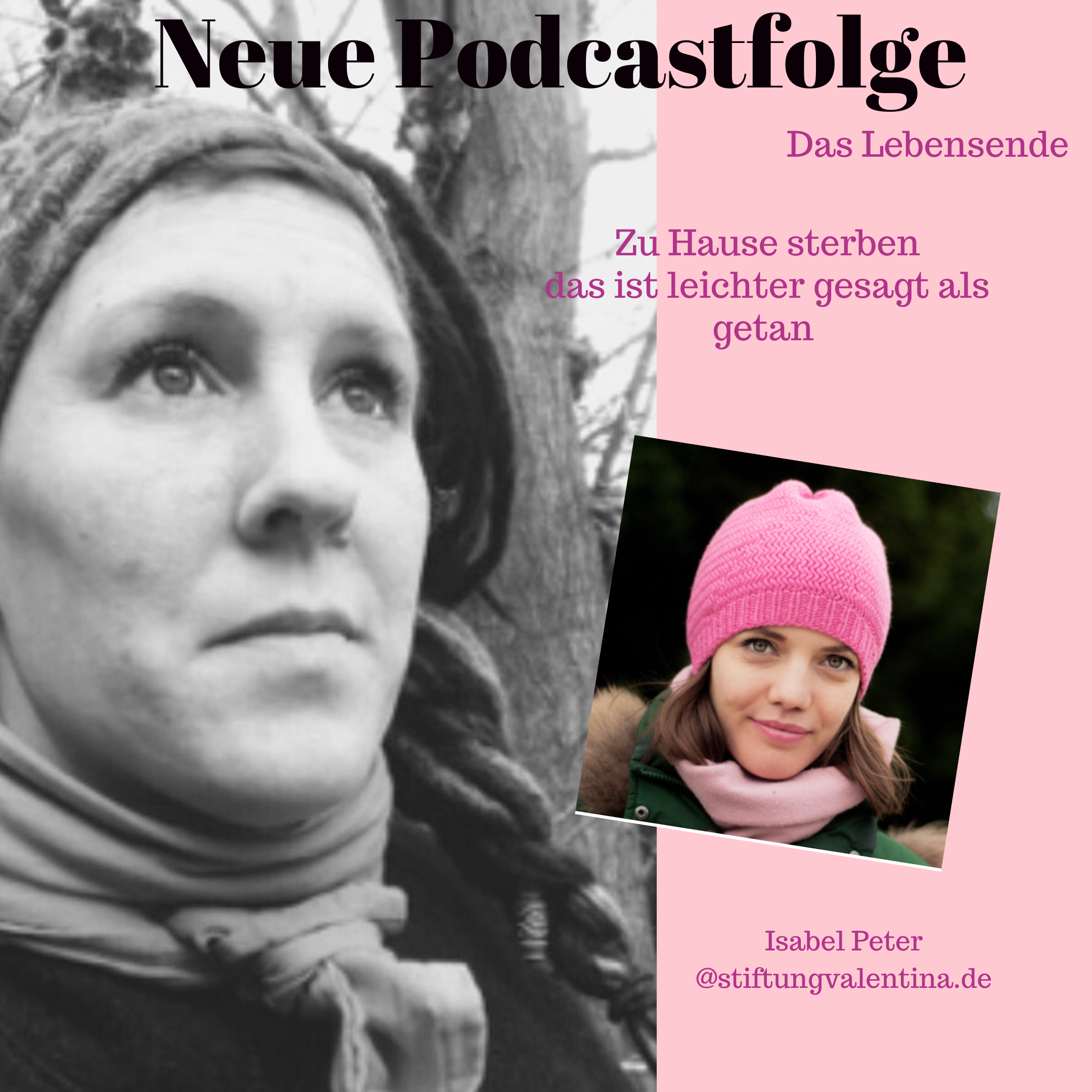 #029 Zu Hause sterben - das ist leichter gesagt als getan - mit Isabel Peter der Stiftung Valentina
