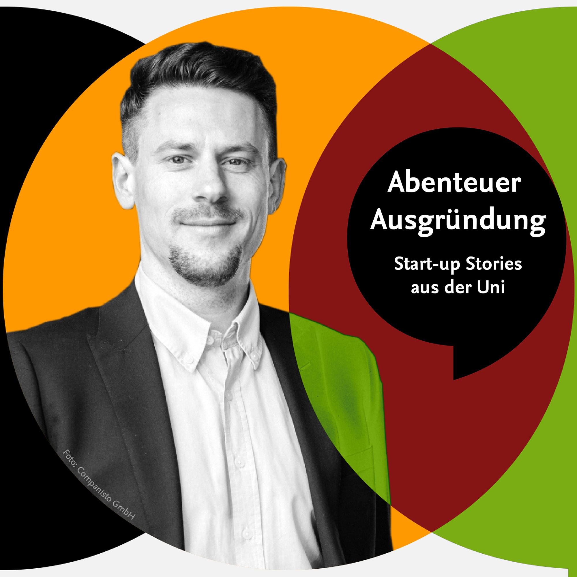 Abenteuer Ausgründung - Start-up Stories aus der Uni