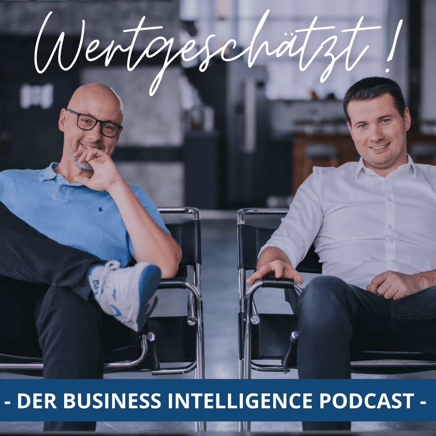 WERTGESCHÄTZT! – DER BUSINESS INTELLIGENCE PODCAST